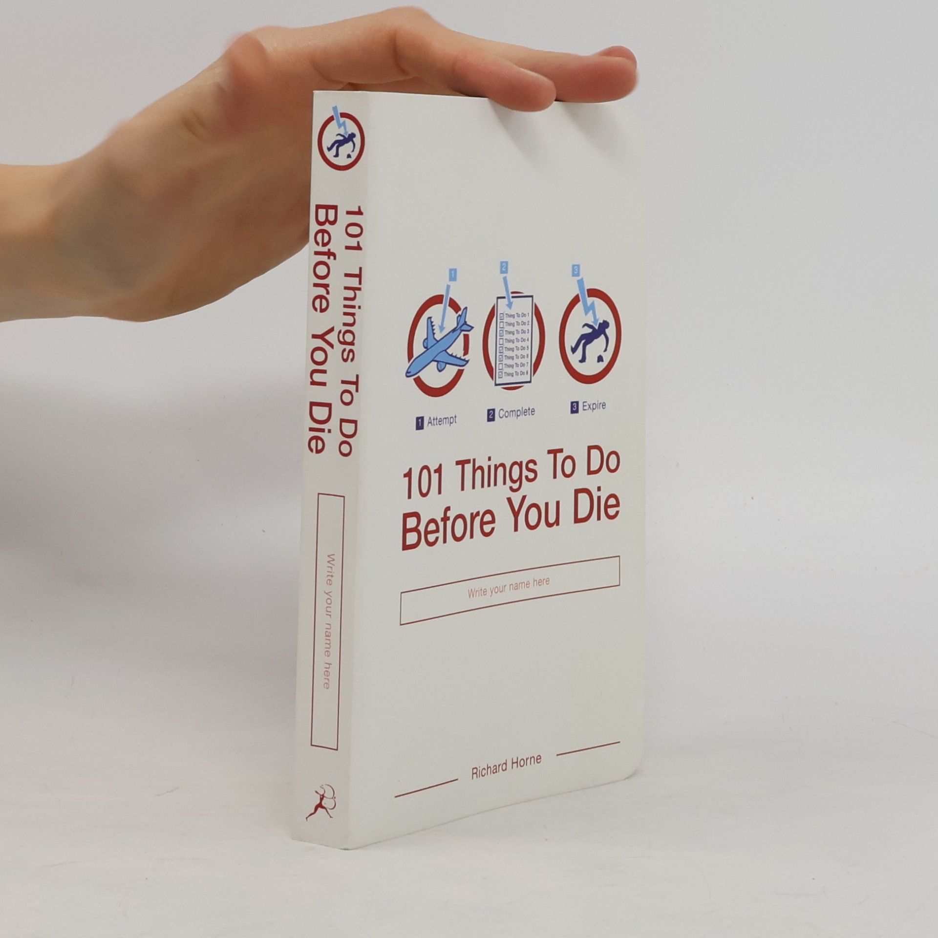 Richard Horne 101 things to do before you die