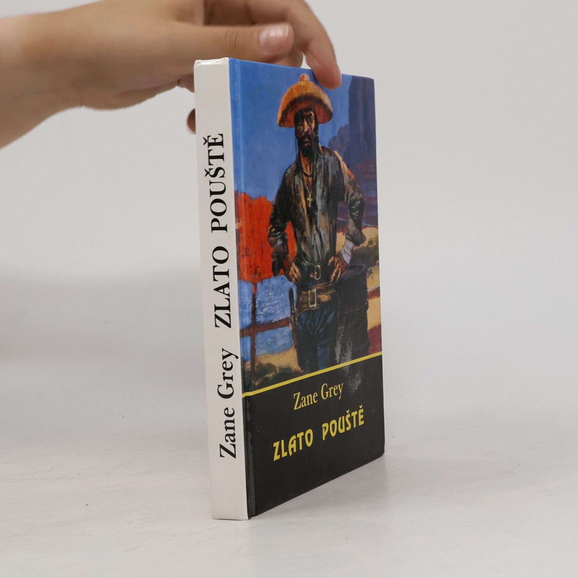 Zane Grey Zlato pouště