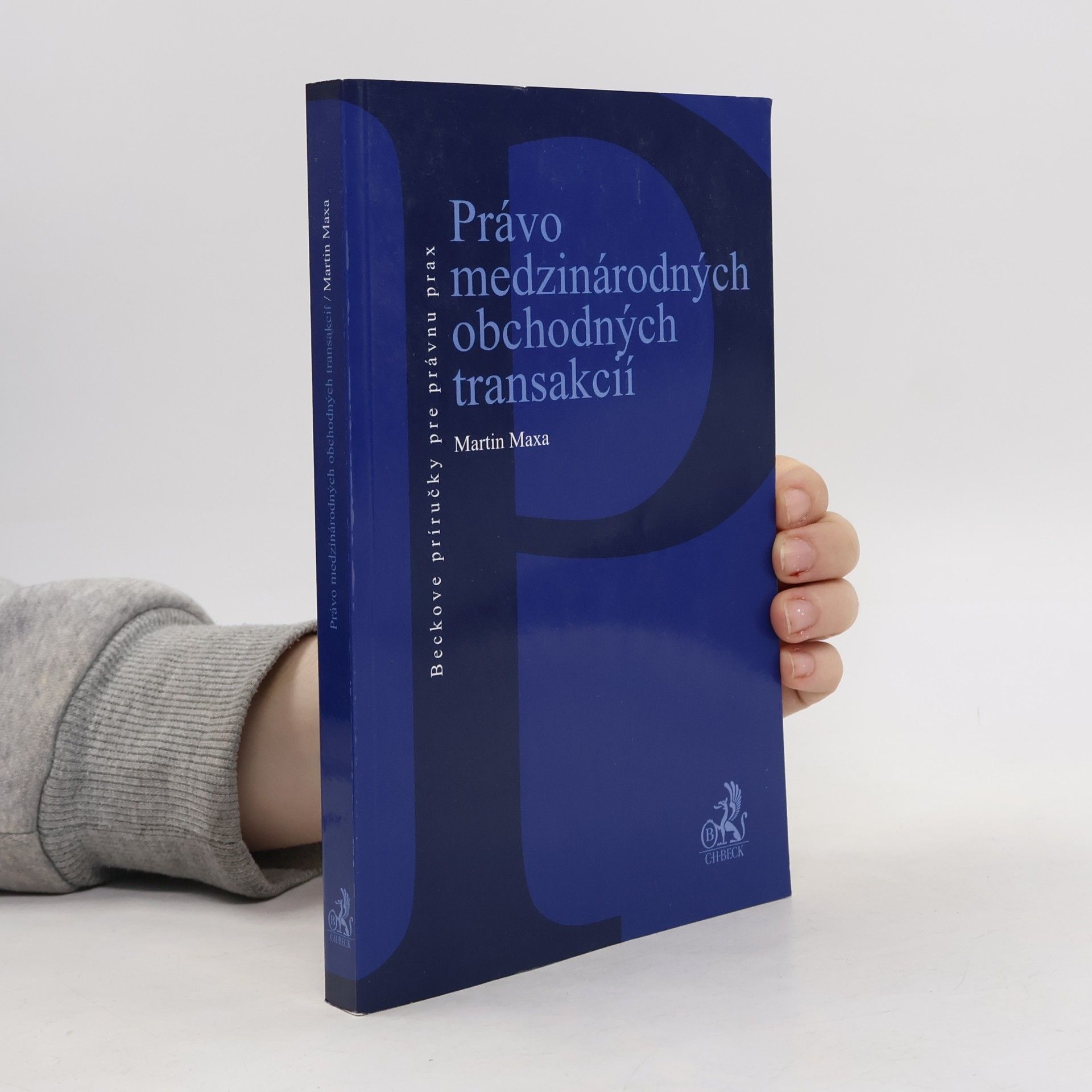 Martin Maxa Právo medzinárodných obchodných transakcií