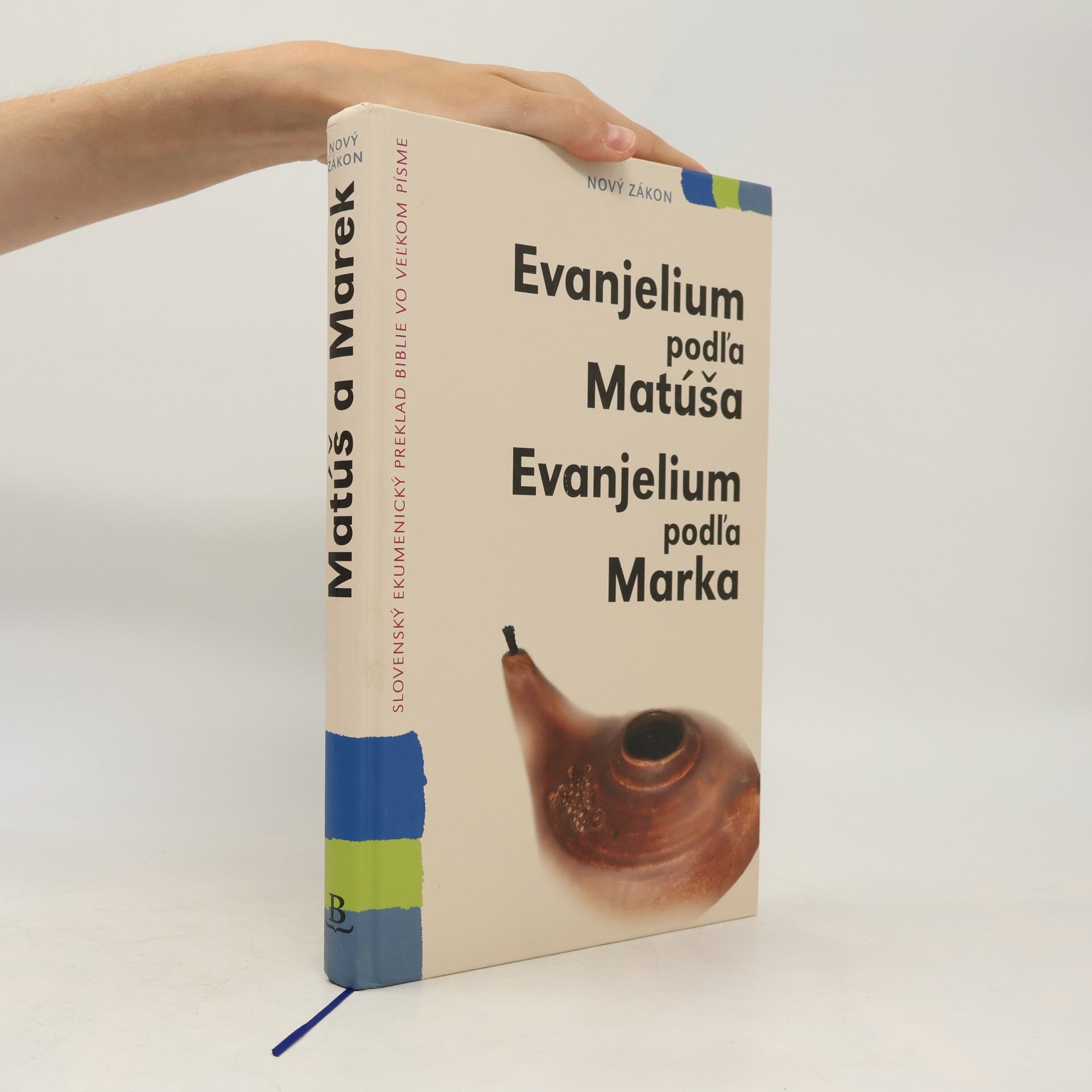 Kolektív autorov Evanjelium podľa Matúša Evanjelium podľa Marka