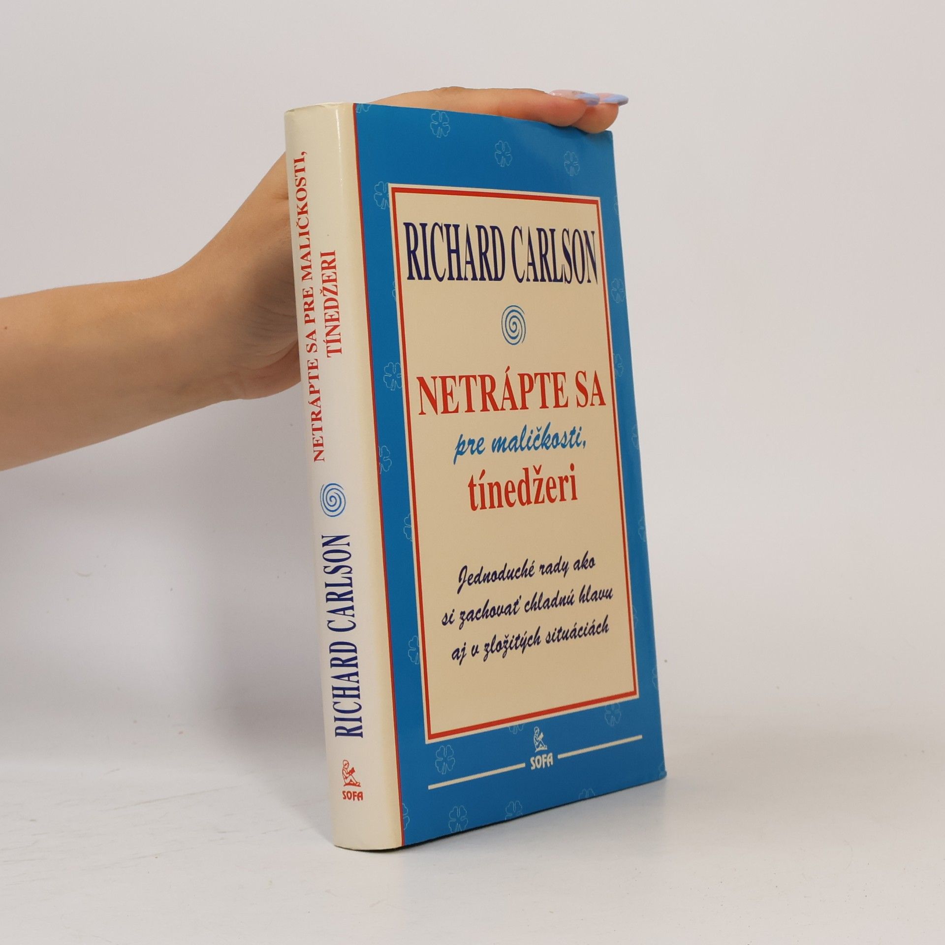 Netrápte sa pre maličkosti, tínedžeri
