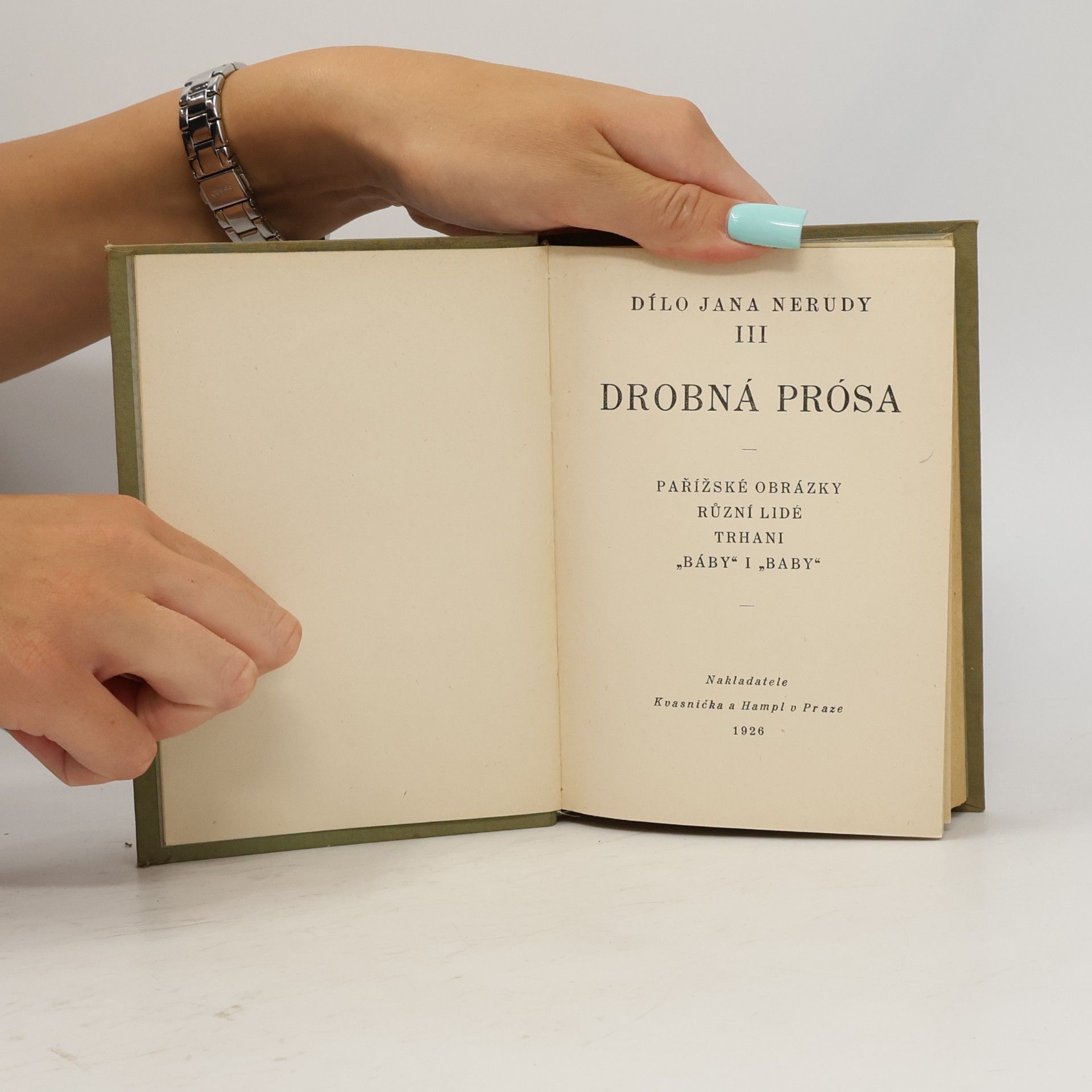 Jan Neruda Dílo Jana Nerudy III. - Drobná prósa. Pařížské obrázky. Různí lidé. Trhani. "Báby" i "baby"