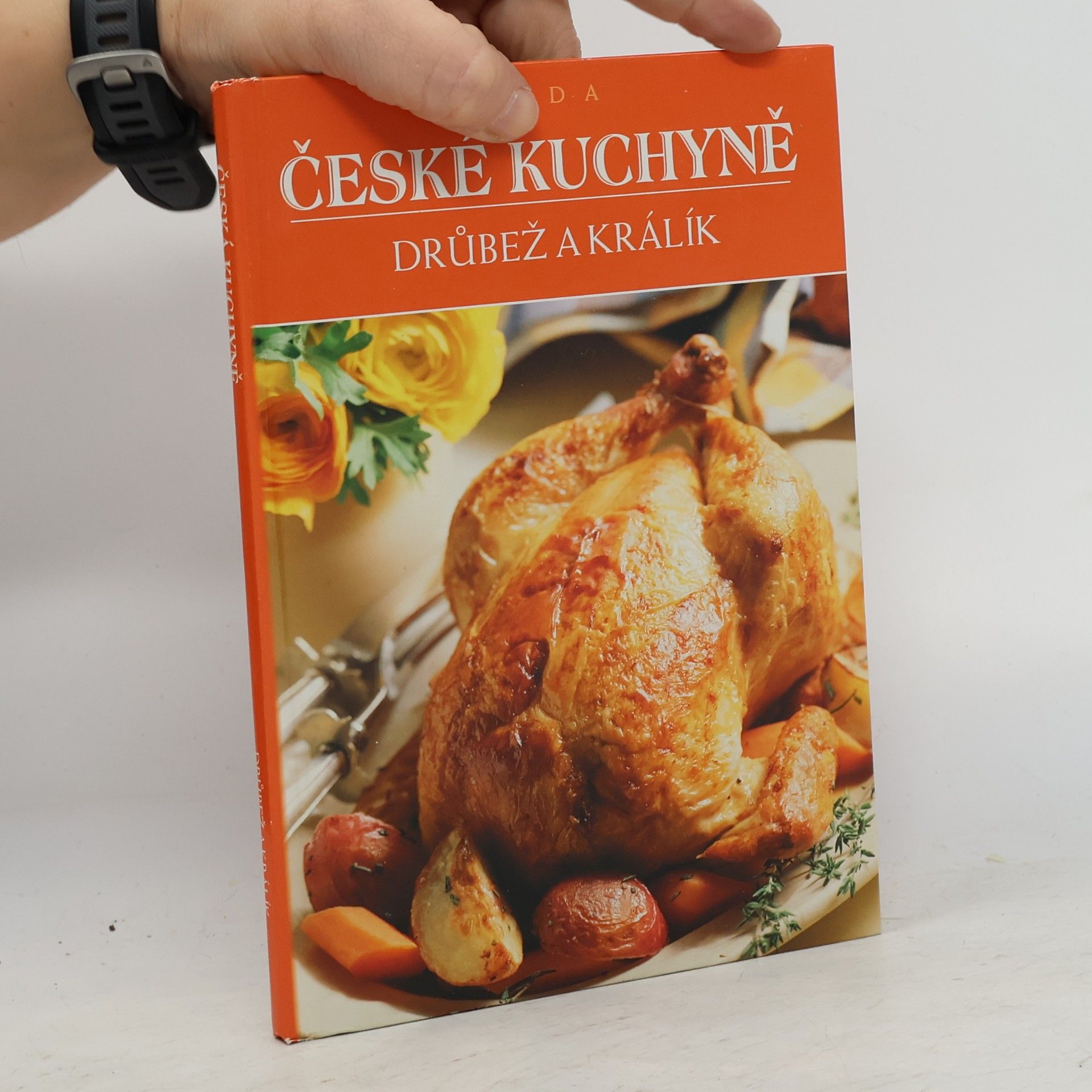 Stavinohová Magdalena Česká kuchyně. Drůbež a králík