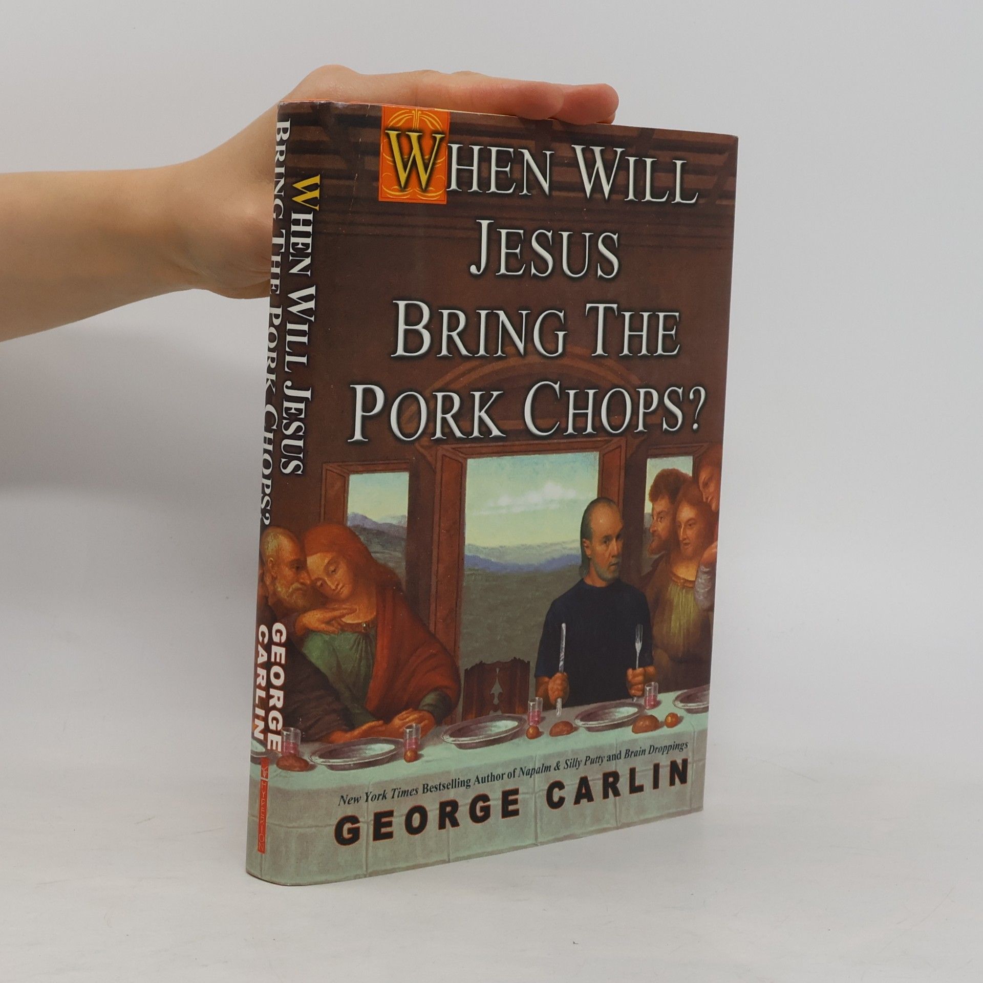 George Carlin When Will Jesus Bring the Pork Chops?