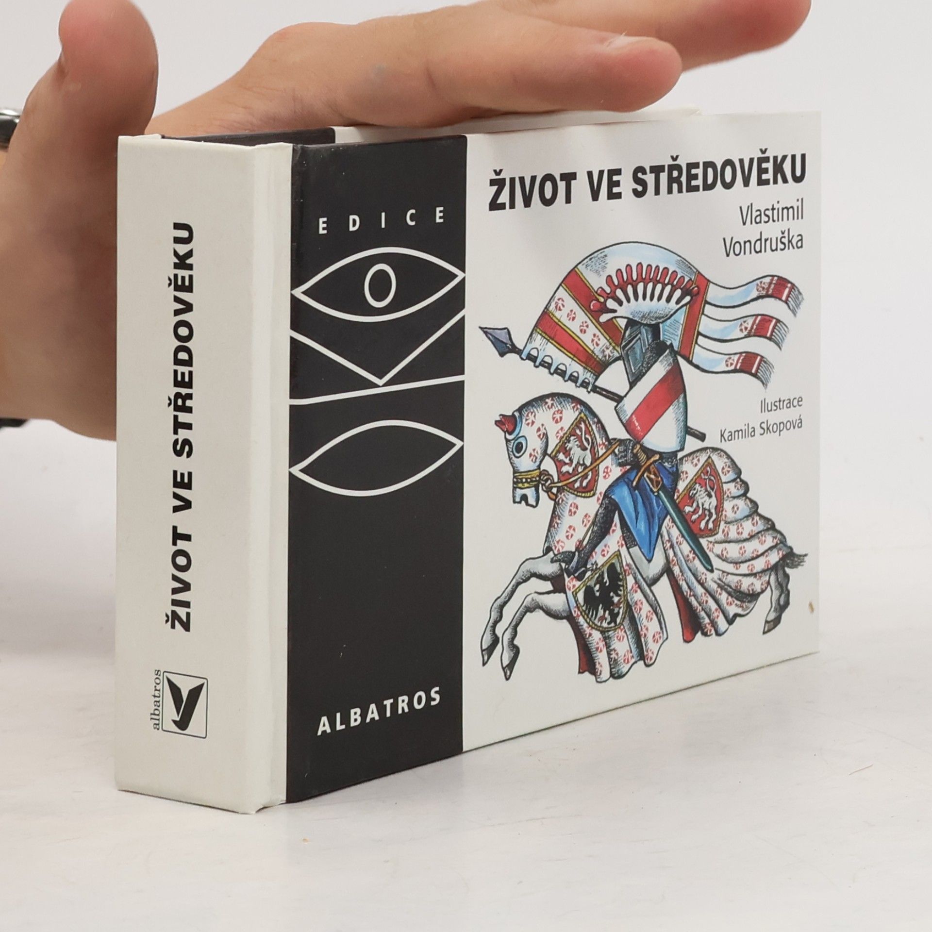 Vlastimil Vondruška Život ve středověku