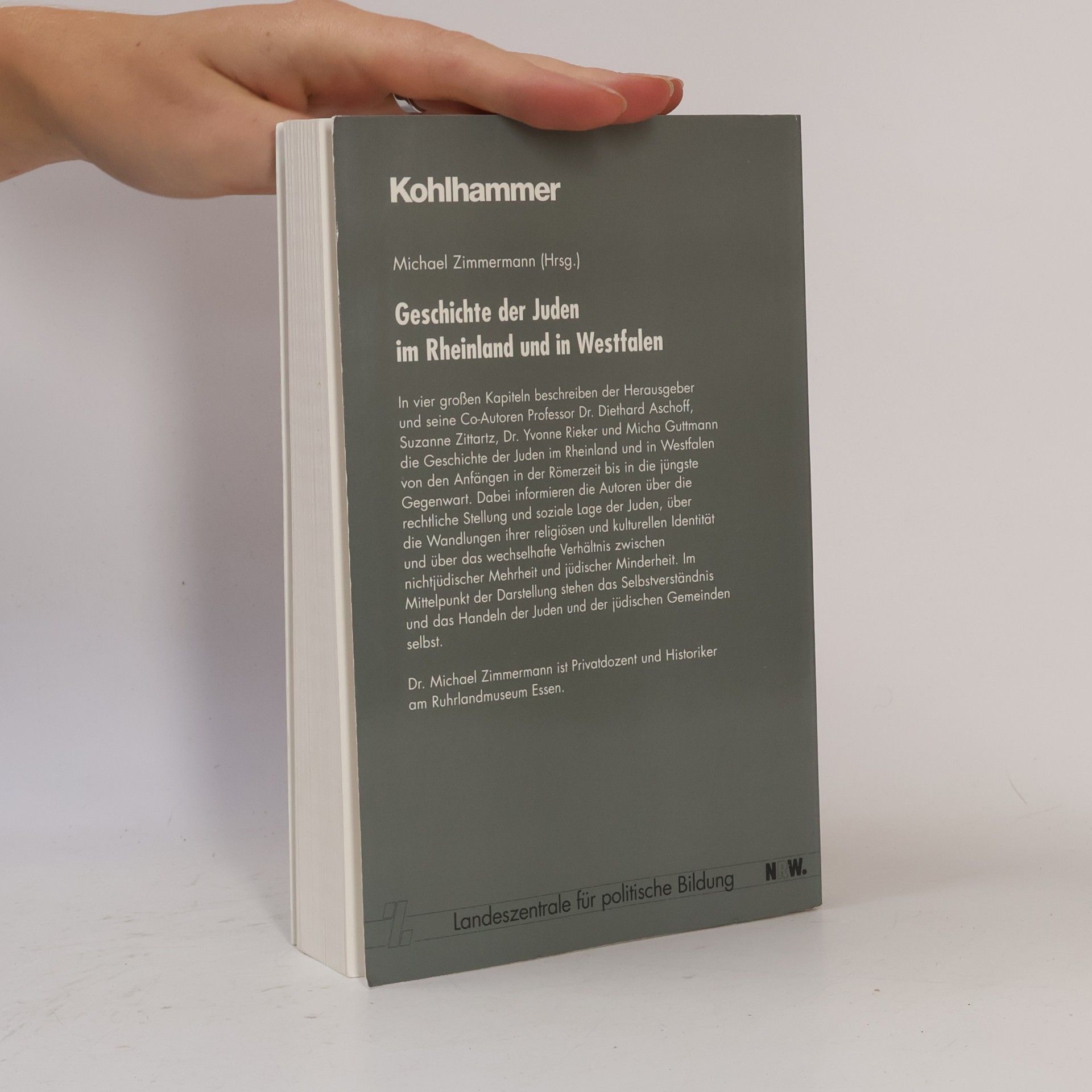 Michael Zimmermann Die Geschichte der Juden im Rheinland und in Westfalen