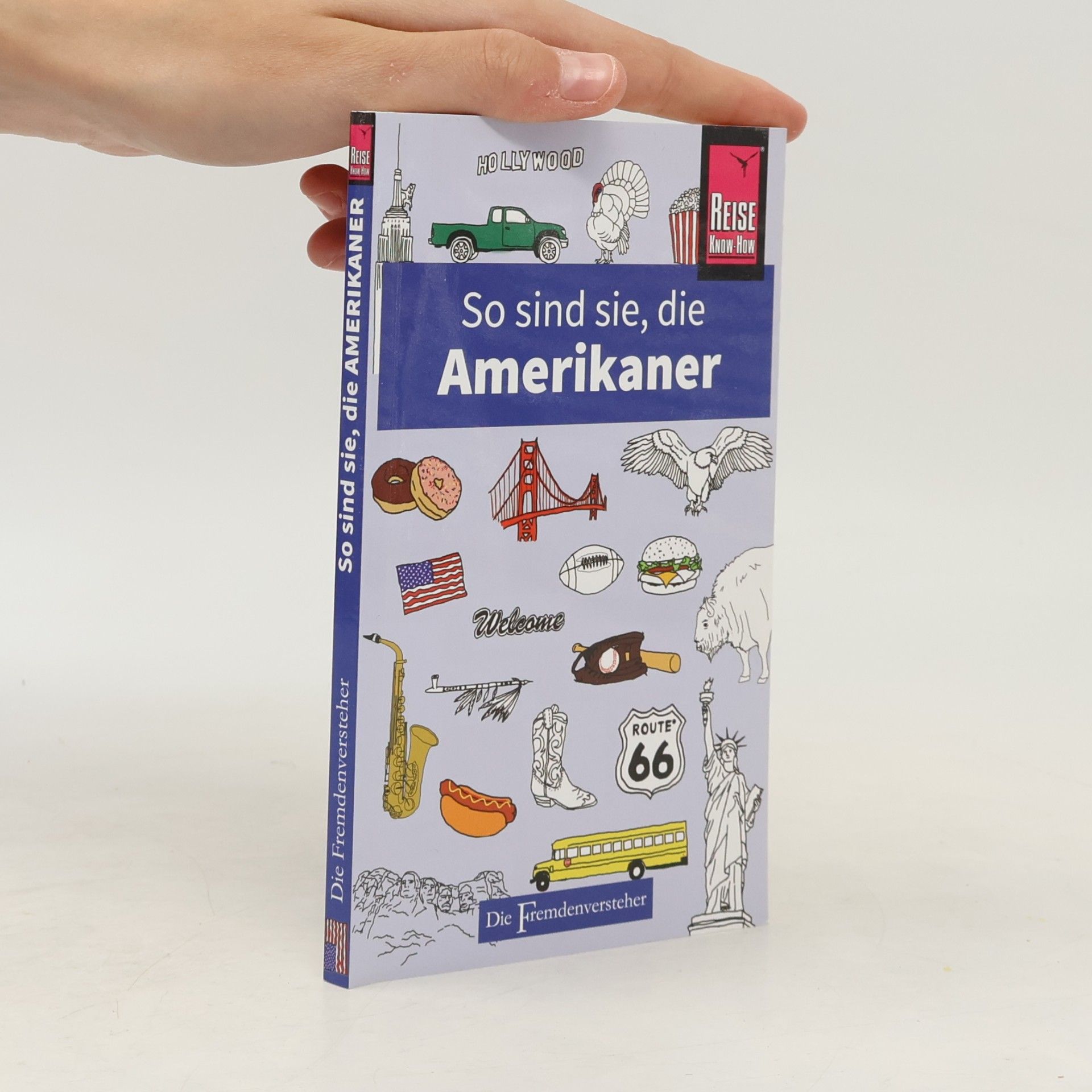 Stephanie Faul So sind sie, die Amerikaner