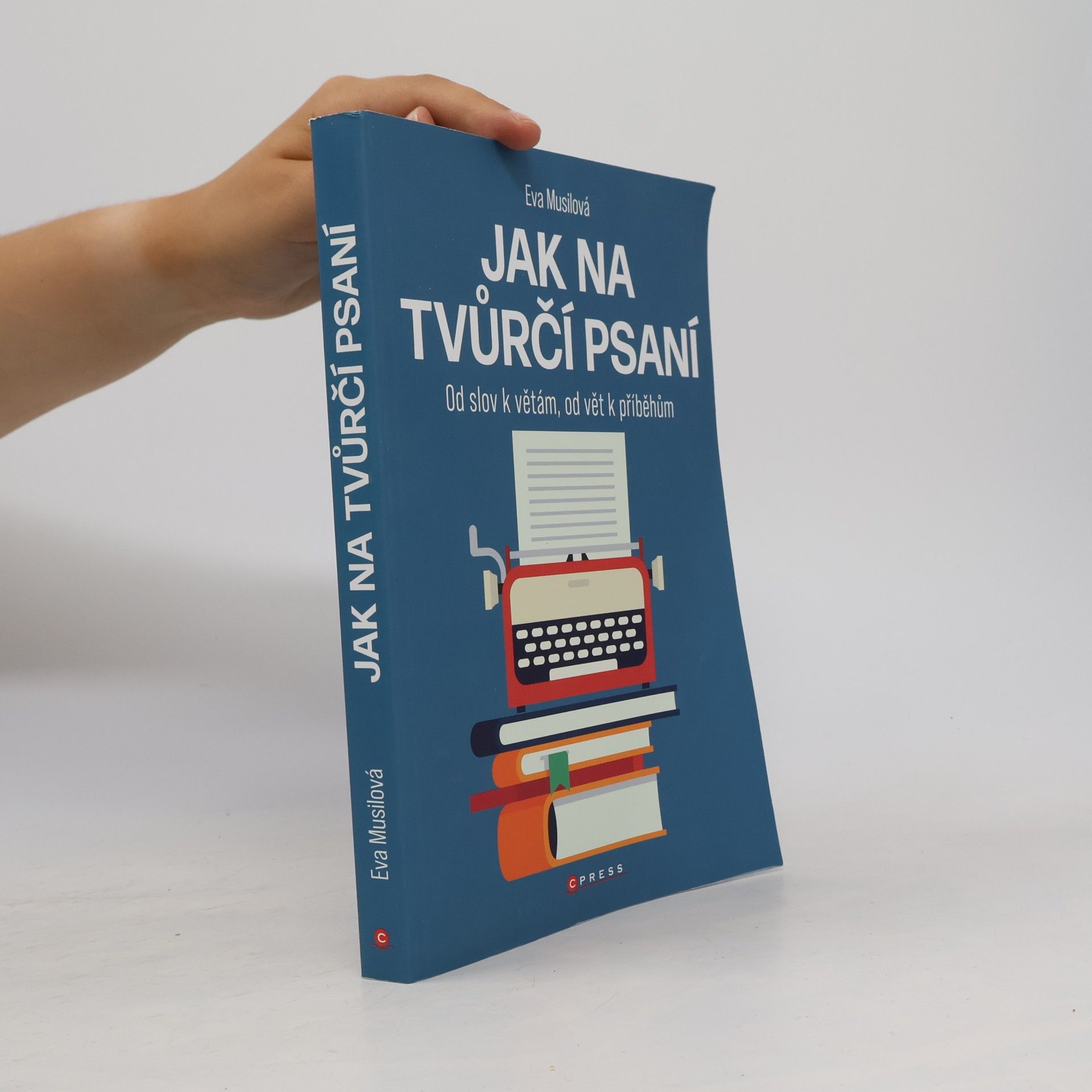 Eva Musilová Jak na tvůrčí psaní