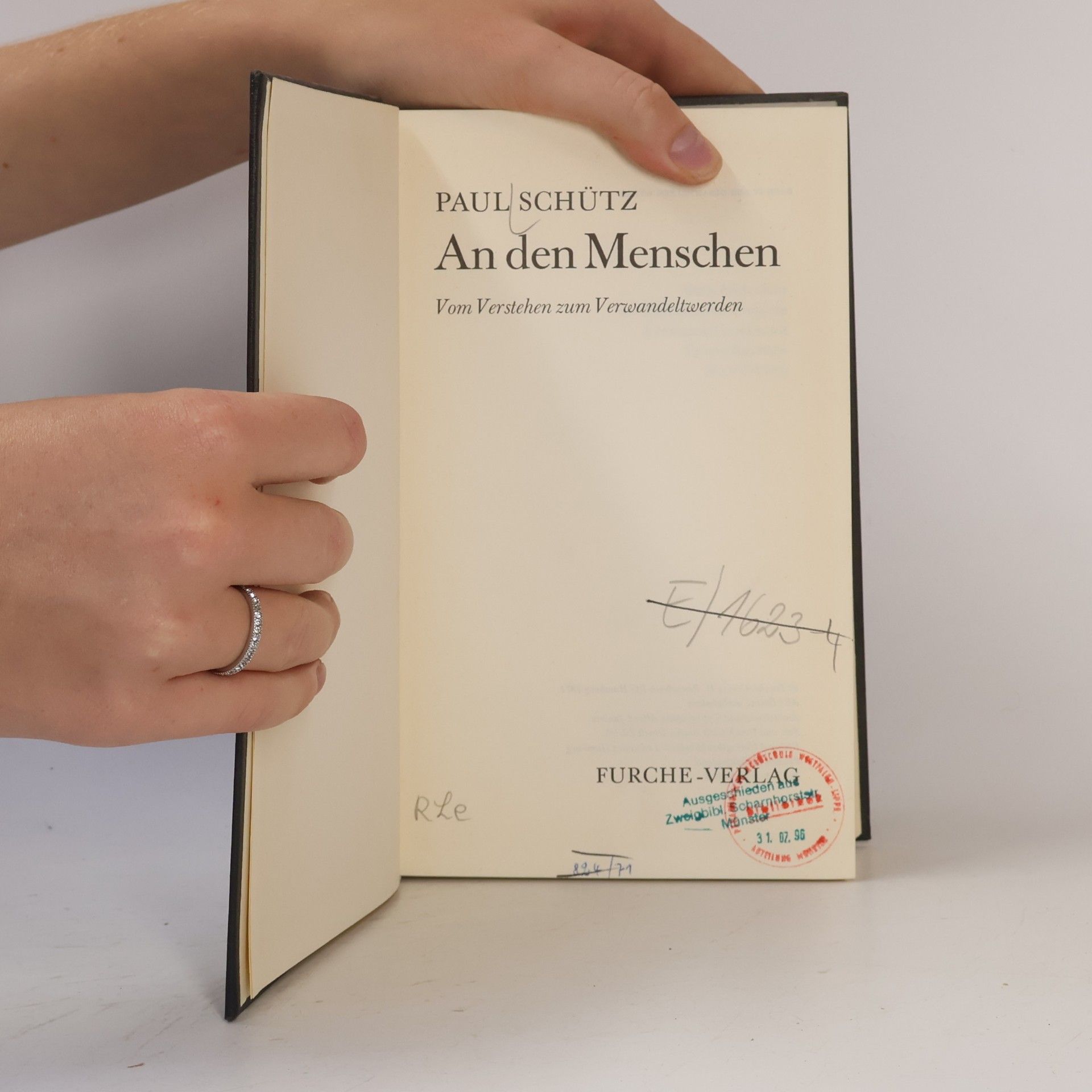 Paul Schütz Gesammelte Werke - 4: An den Menschen. Vom Verstehen zum Verwandeltwerden.