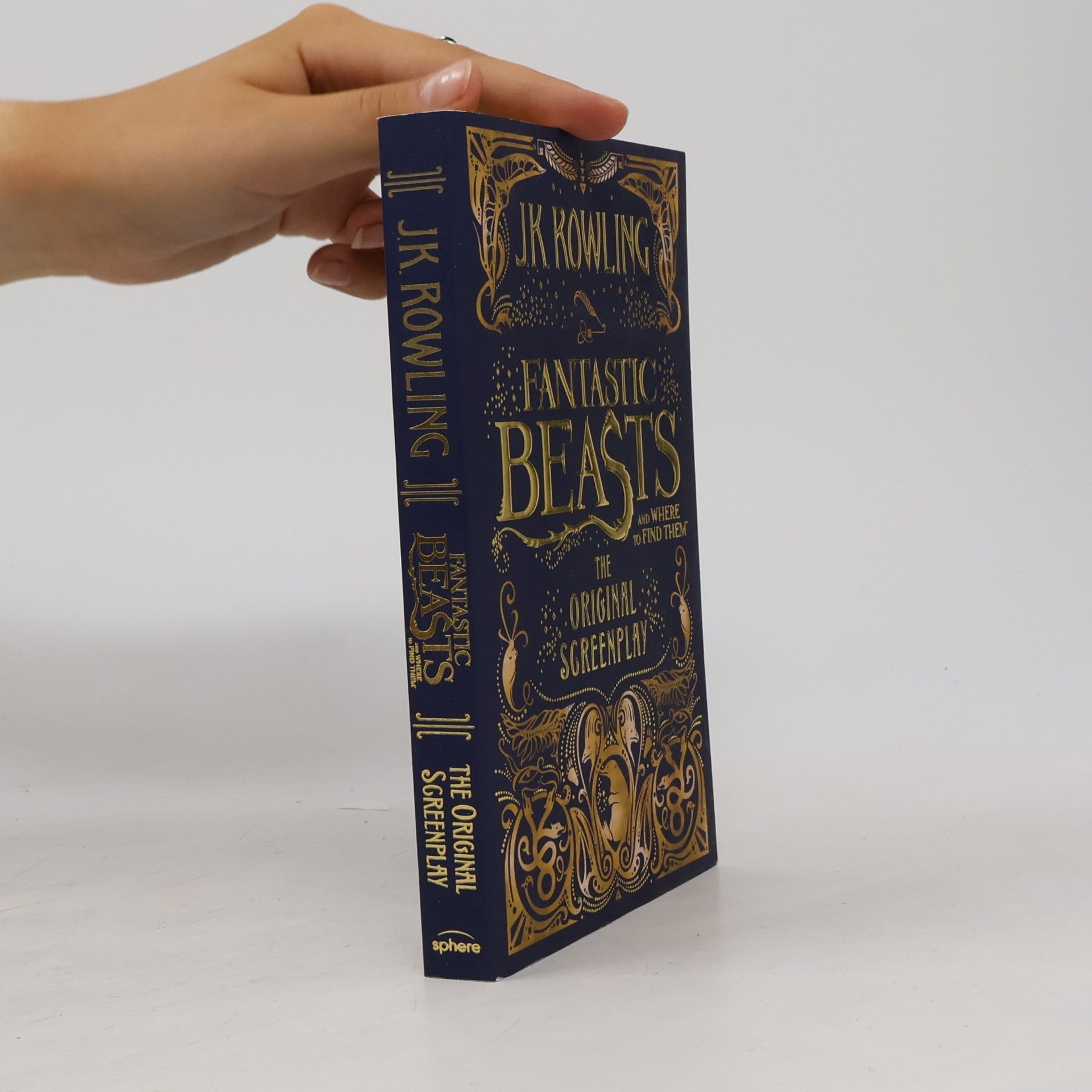 J. K. Rowling Fantastic beasts and where to find them : the original screenplay