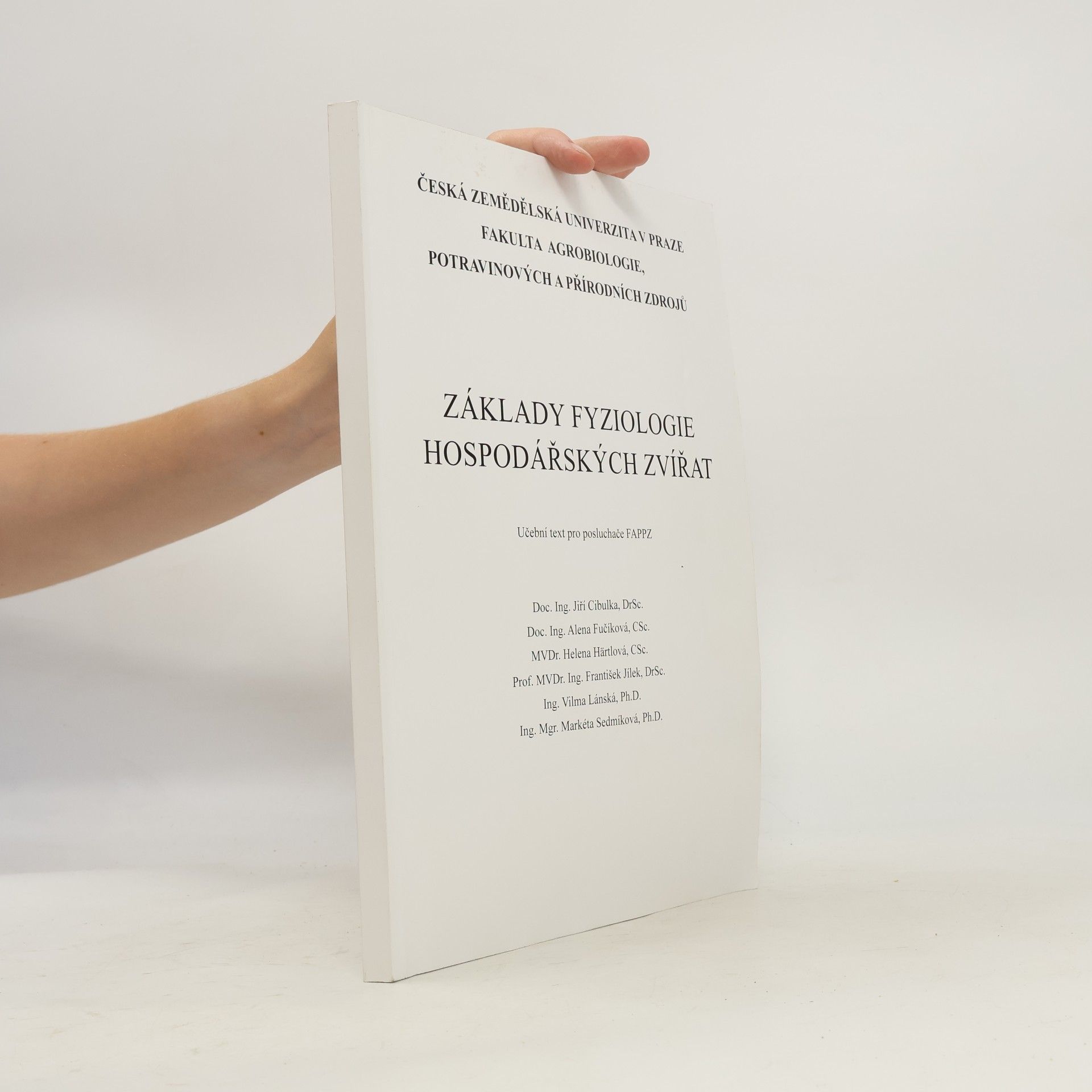 Jiří Cibulka Základy fyziologie hospodářských zvířat