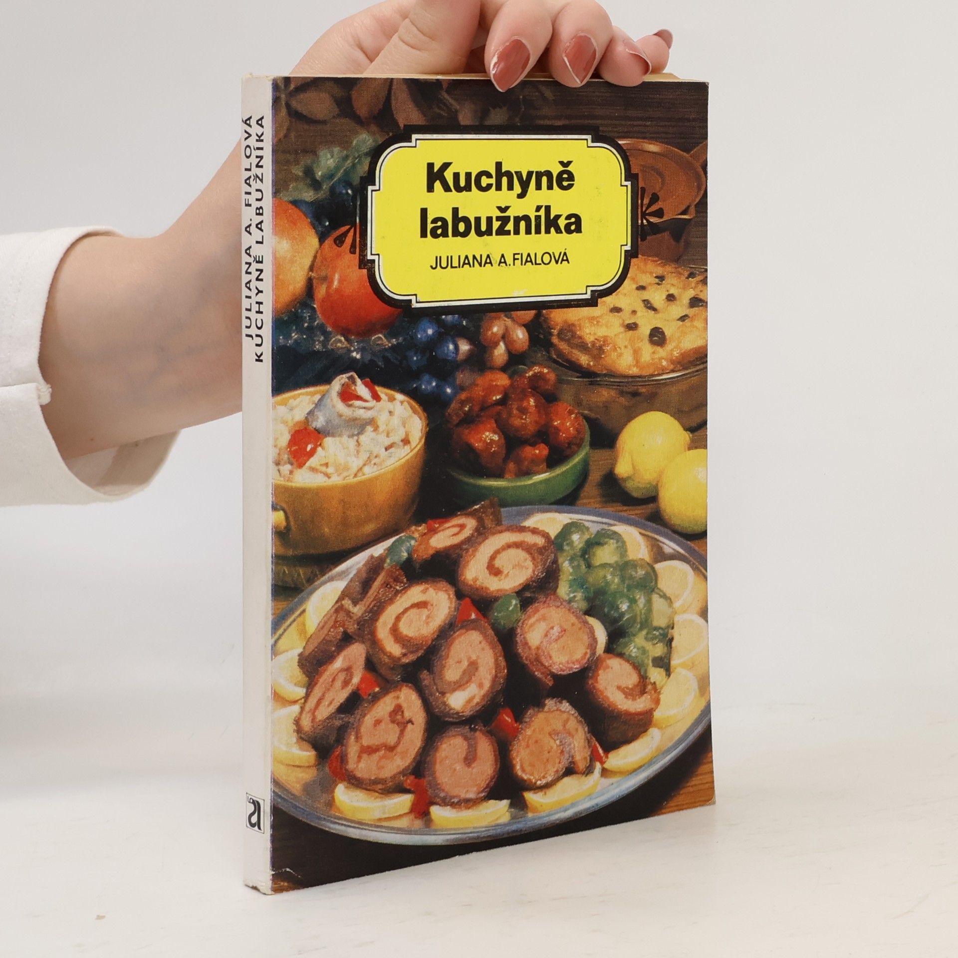 Juliana Anna Fialová Kuchyně labužníka