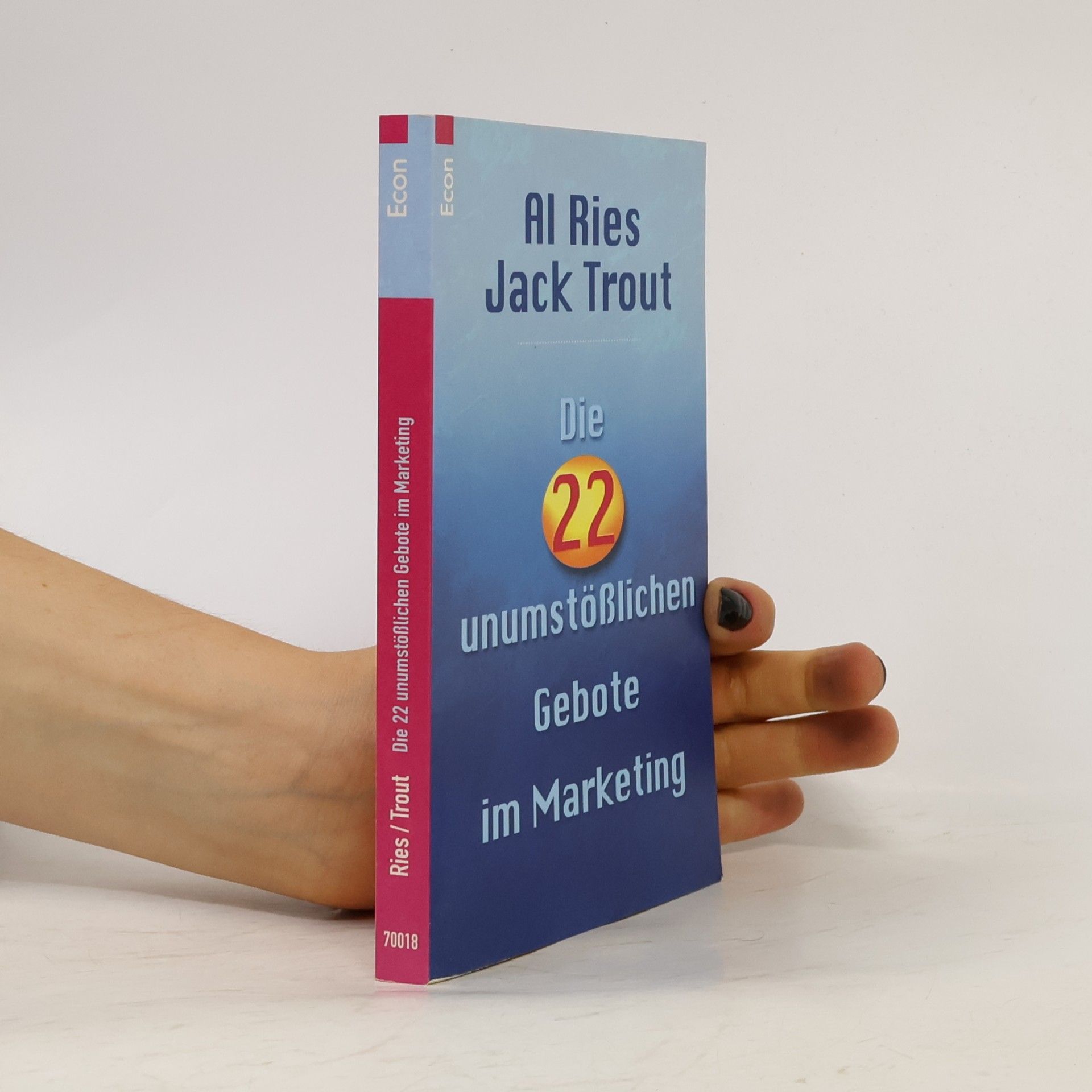 Al Ries Die 22 unumstößlichen Gebote des Marketing