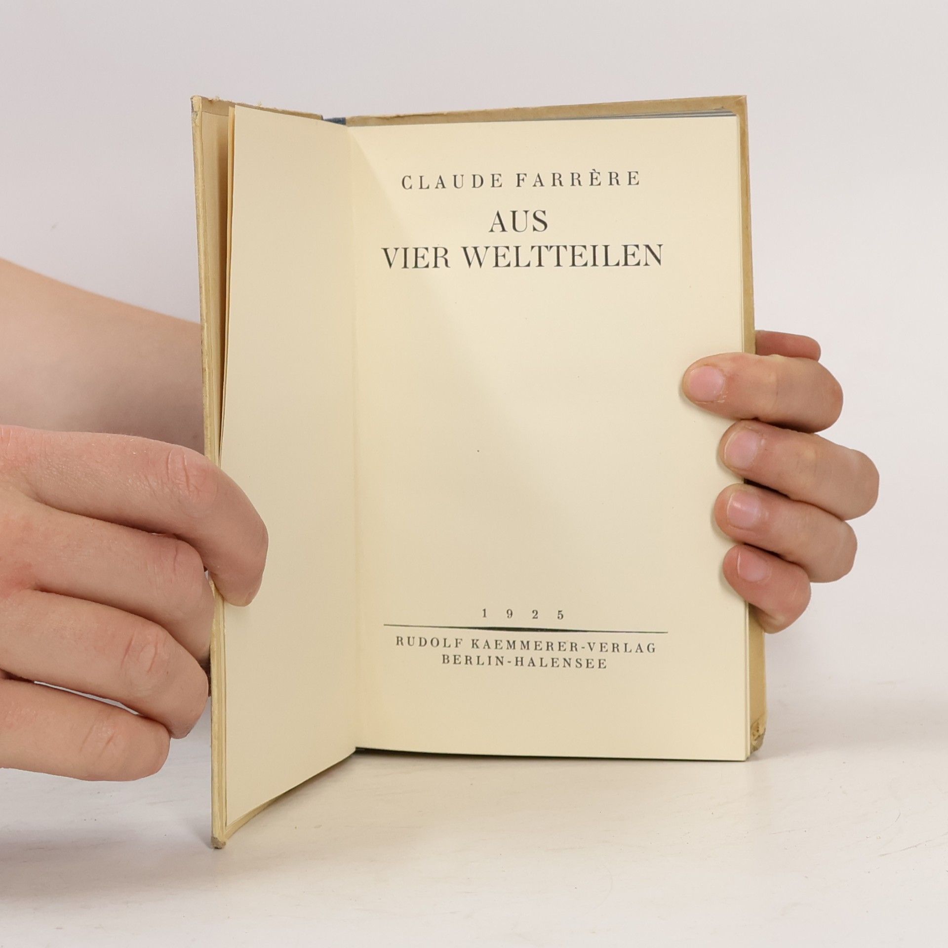 Claude Farrère Aus vier Weltteilen