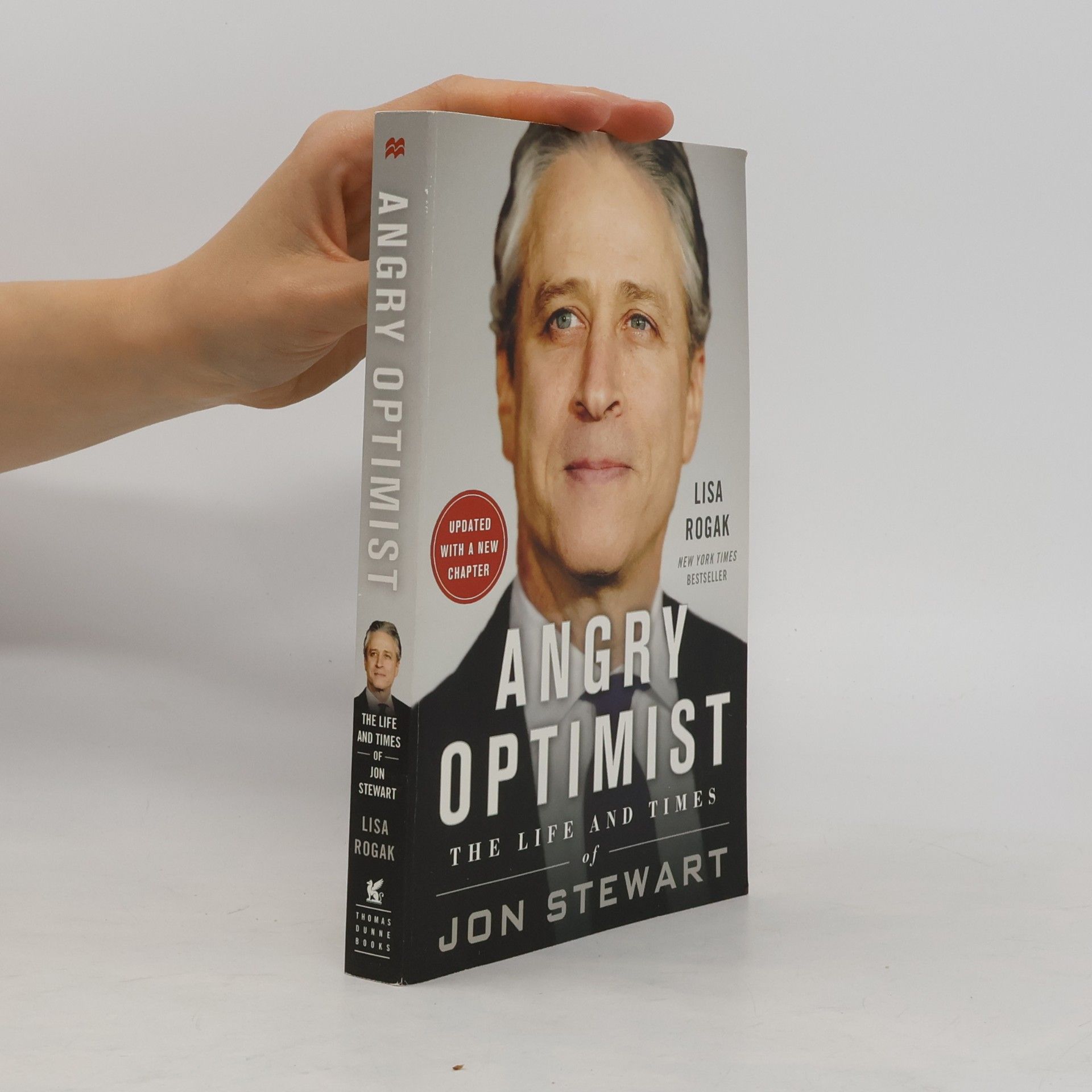 Lisa Rogak Angry Optimist: The Life and Times of Jon Stewart - Updated With a New Chapter