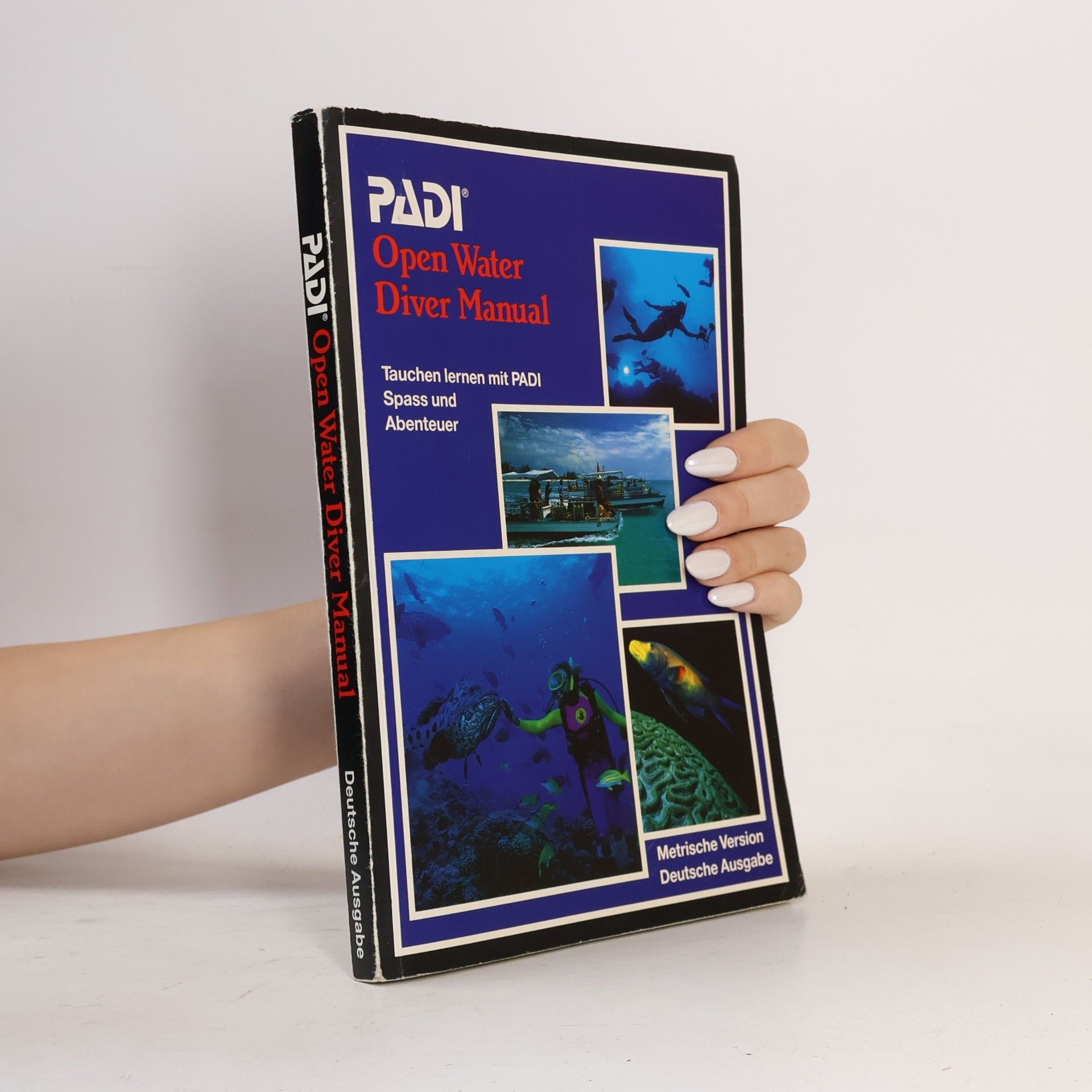 Drew Richardson PADI Open Water Diver Manuel, Metrische Version, Deutsche Ausgabe