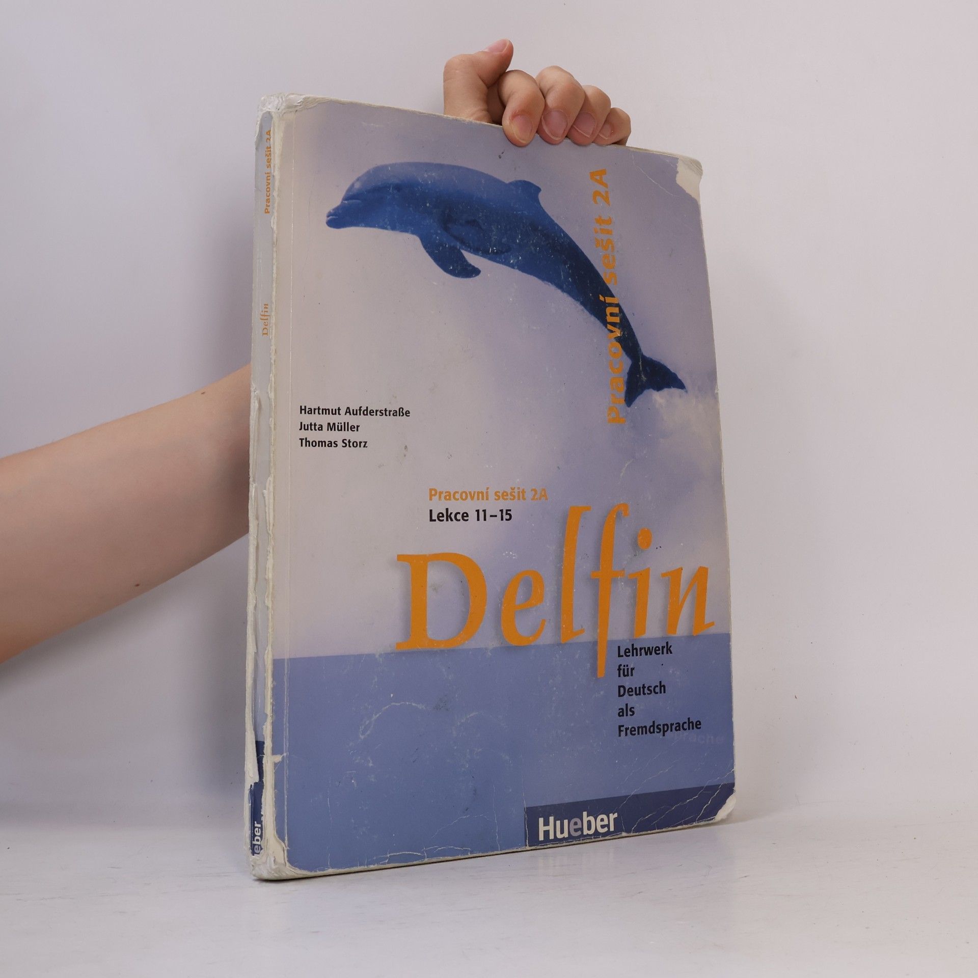 Hartmut Aufderstrasse Delfin : Lehrwerk für Deutsch als Fremdsprache, Pracovní sešit 2 A, Lekce 11-15