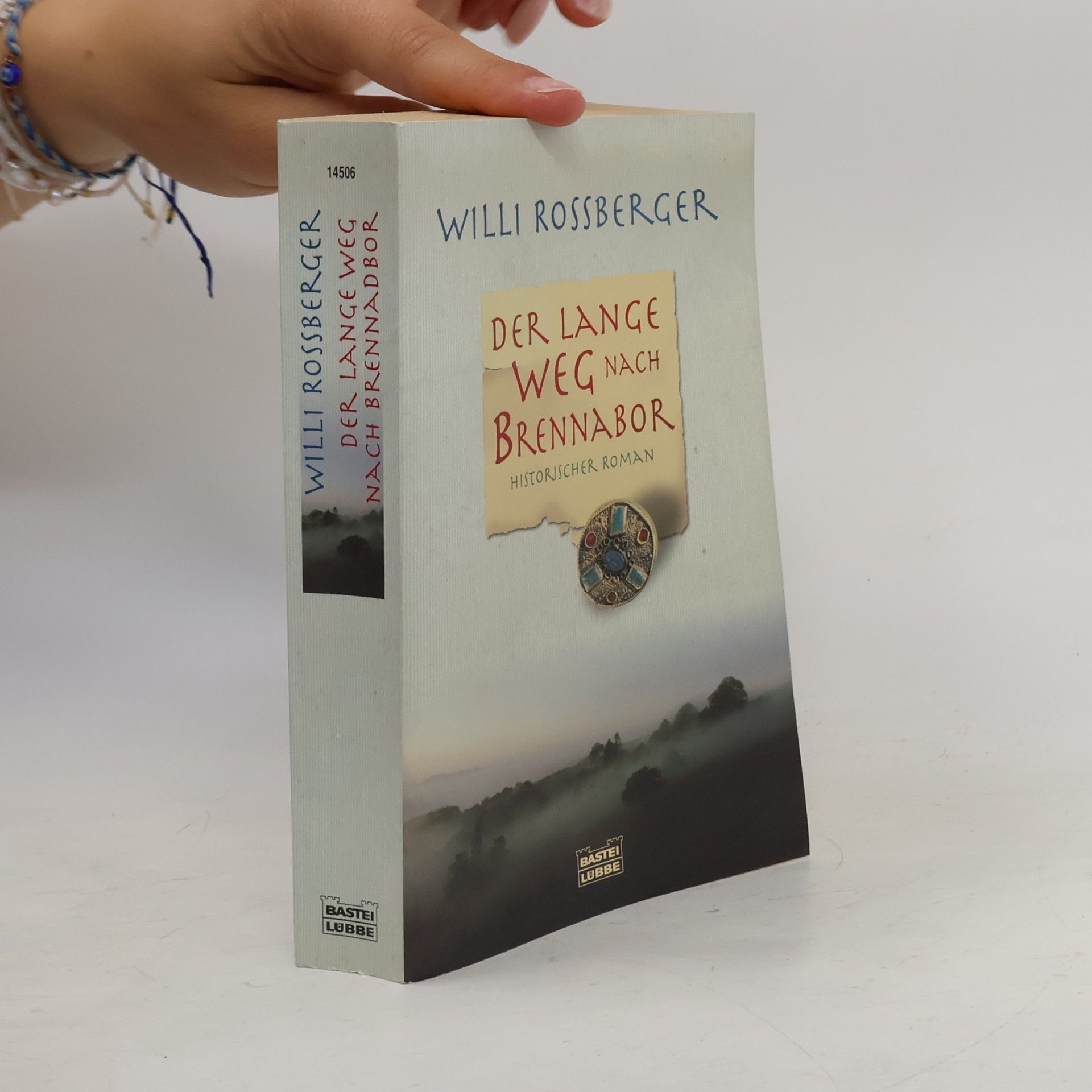 Willi Rossberger Der lange Weg nach Brennabor