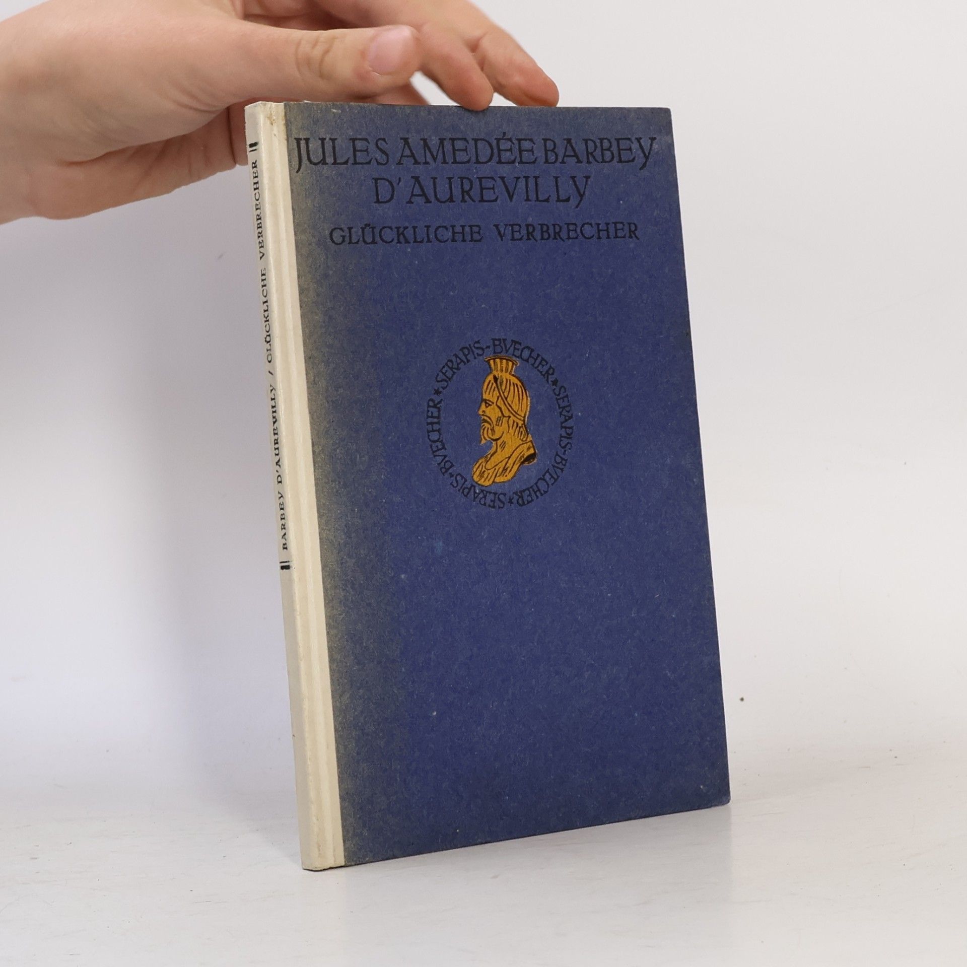 Jules Amédée Barbey d'Aurevilly Glückliche Verbrecher