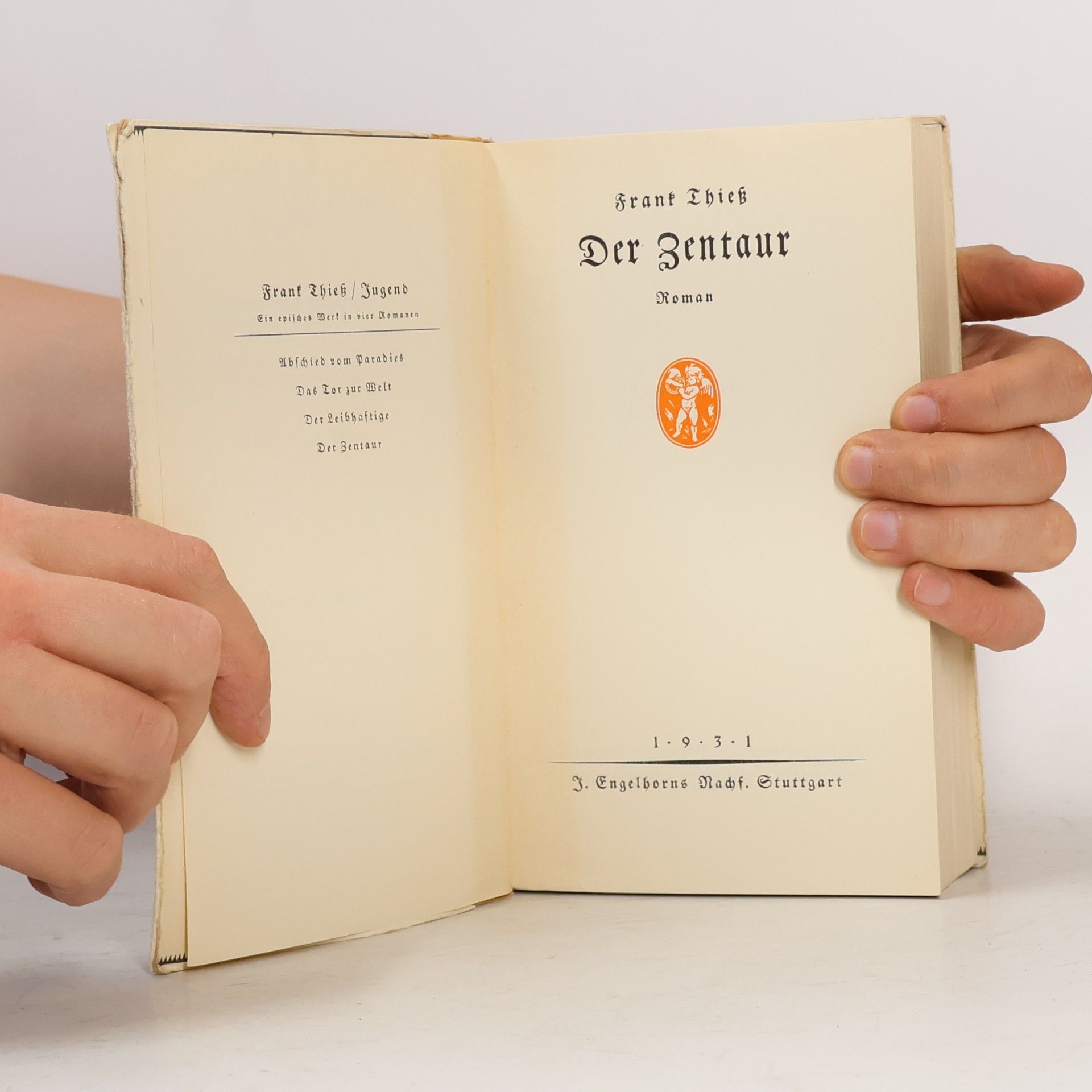 Frank Thiess Der Zentaur