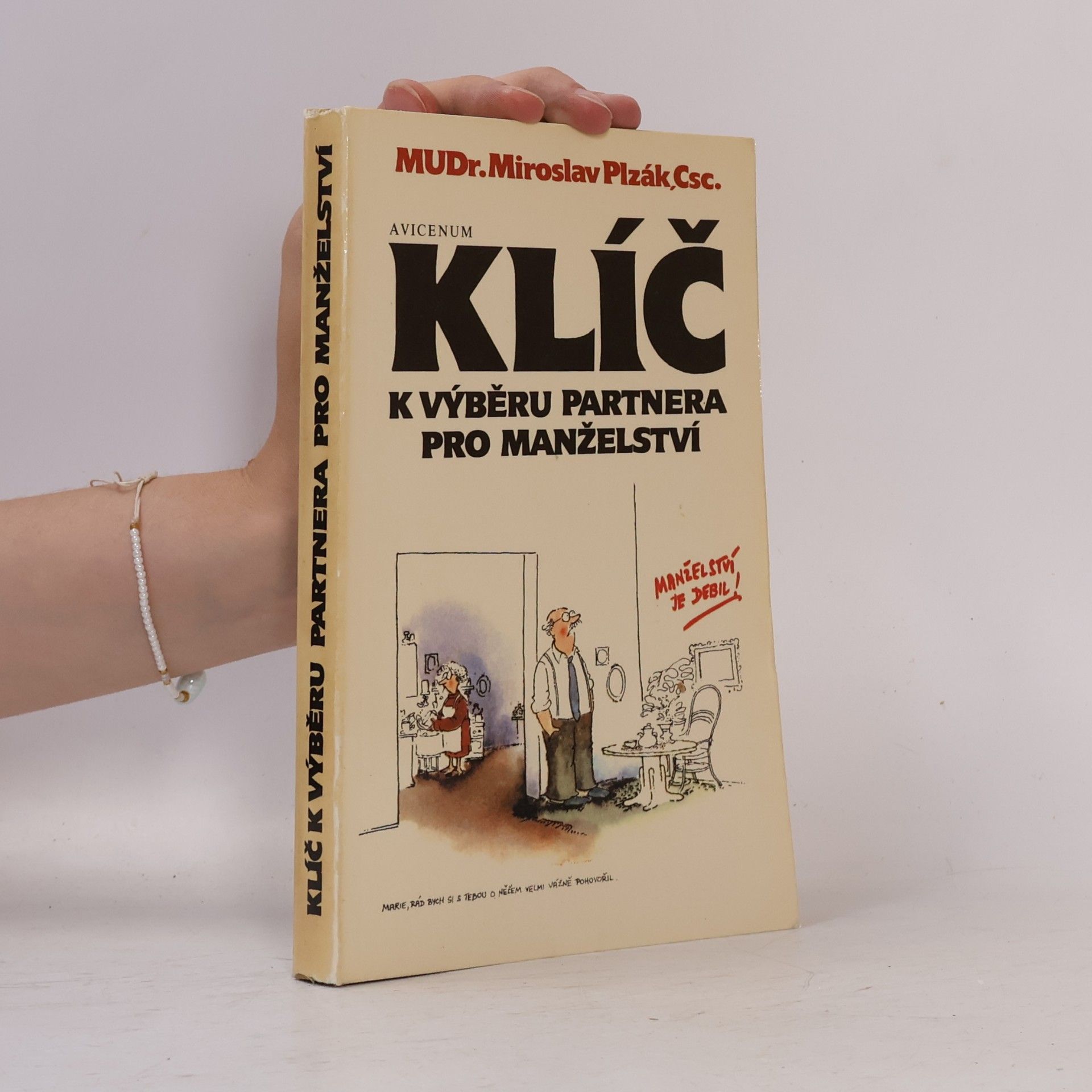 Miroslav Plzák Klíč k výběru partnera pro manželství
