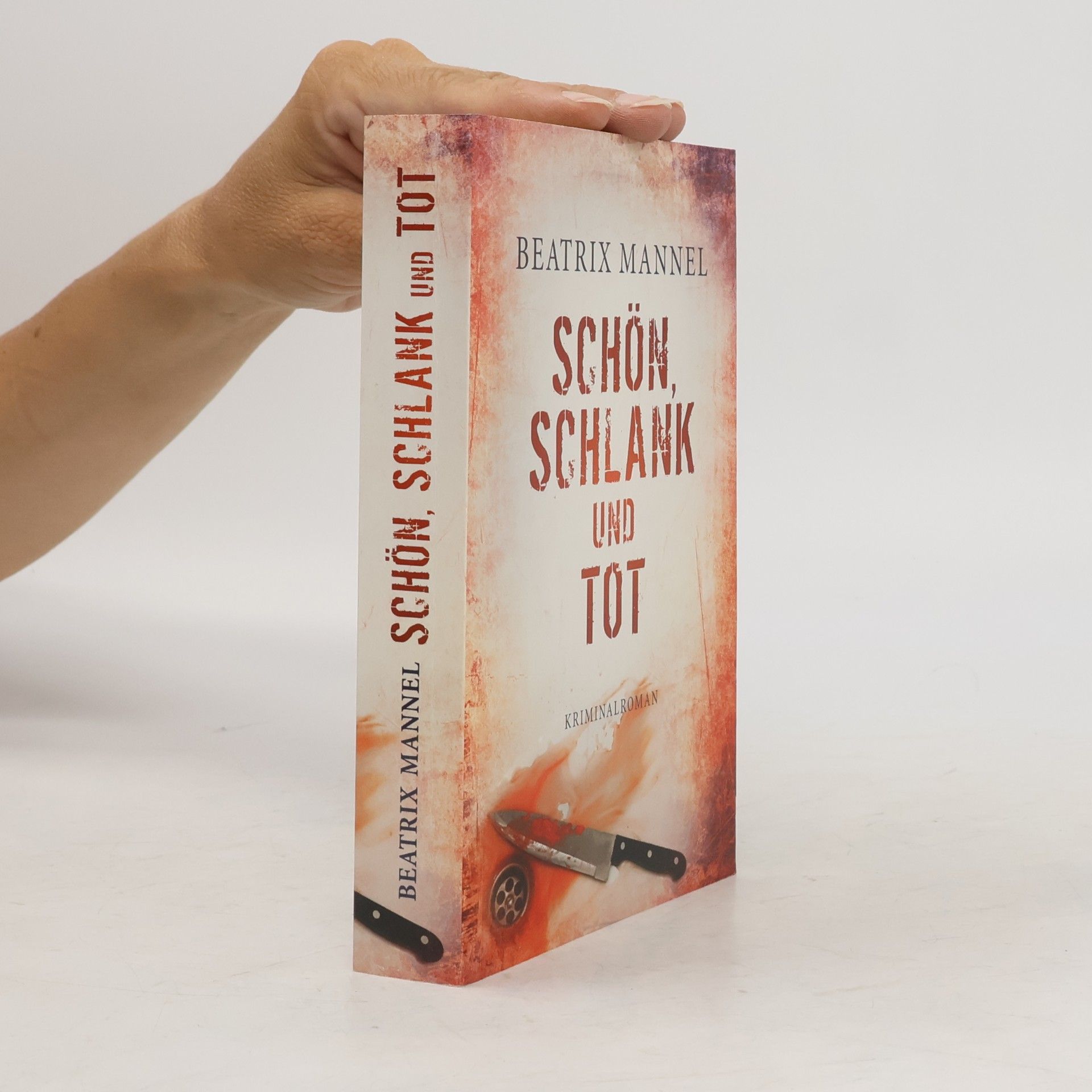 Beatrix Mannel Schön Schlank und Tot