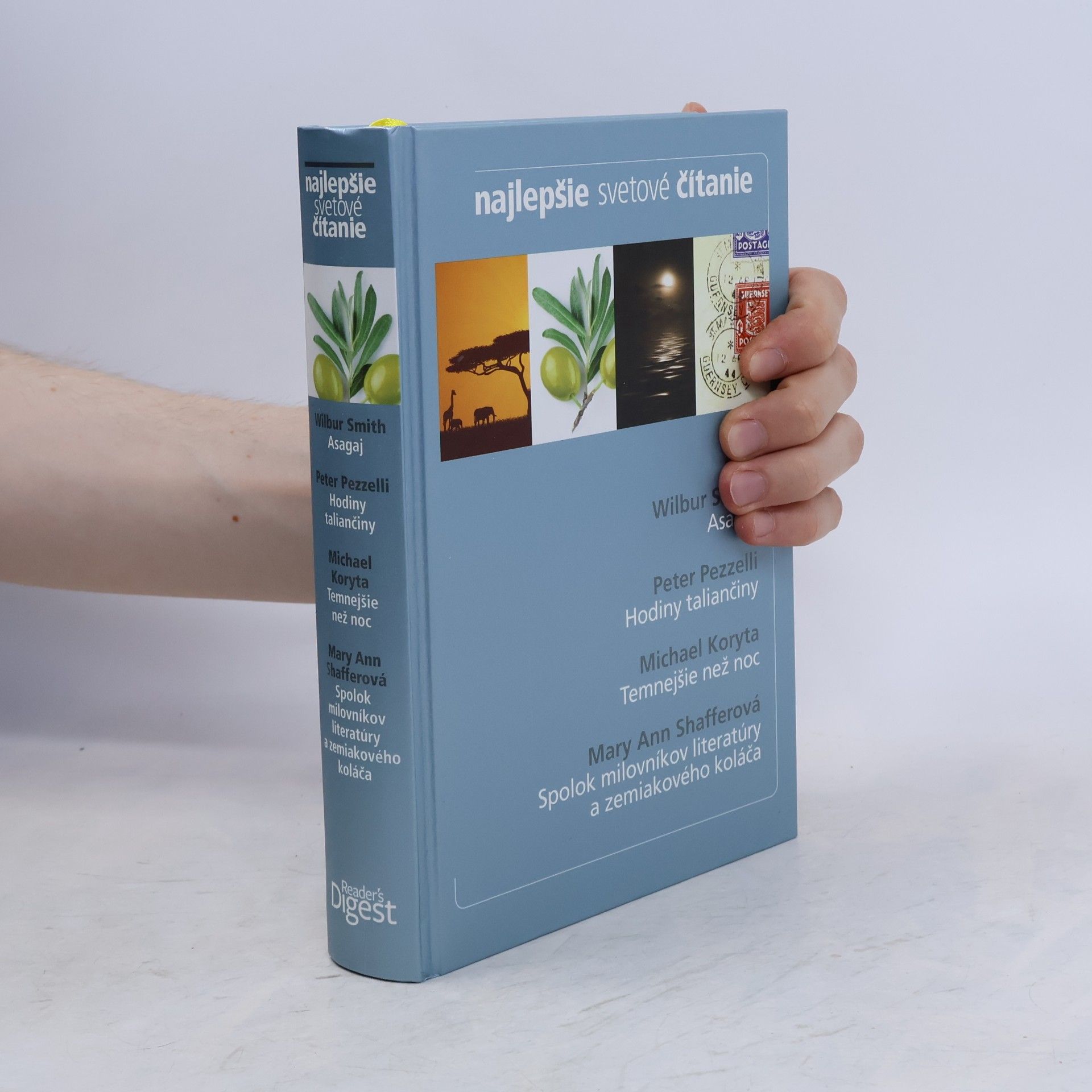 Najlepšie svetové čítanie : Asagaj, Hodiny taliančiny, Temnejšie než noc, Spolok milovníkov literatúry a zemiakového koláča