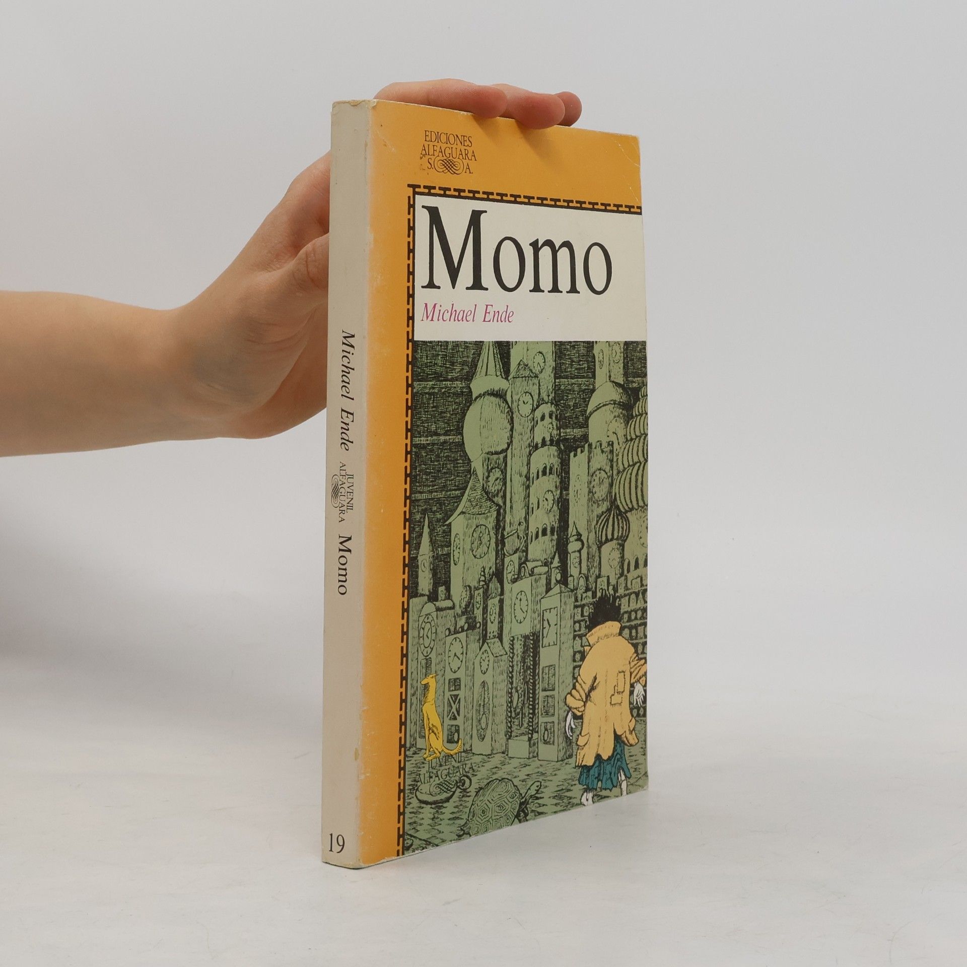 Michael Ende Momo o la extraña historia de los ladrones del tiempo y de la niña que devolvió el tiempo a los hombres