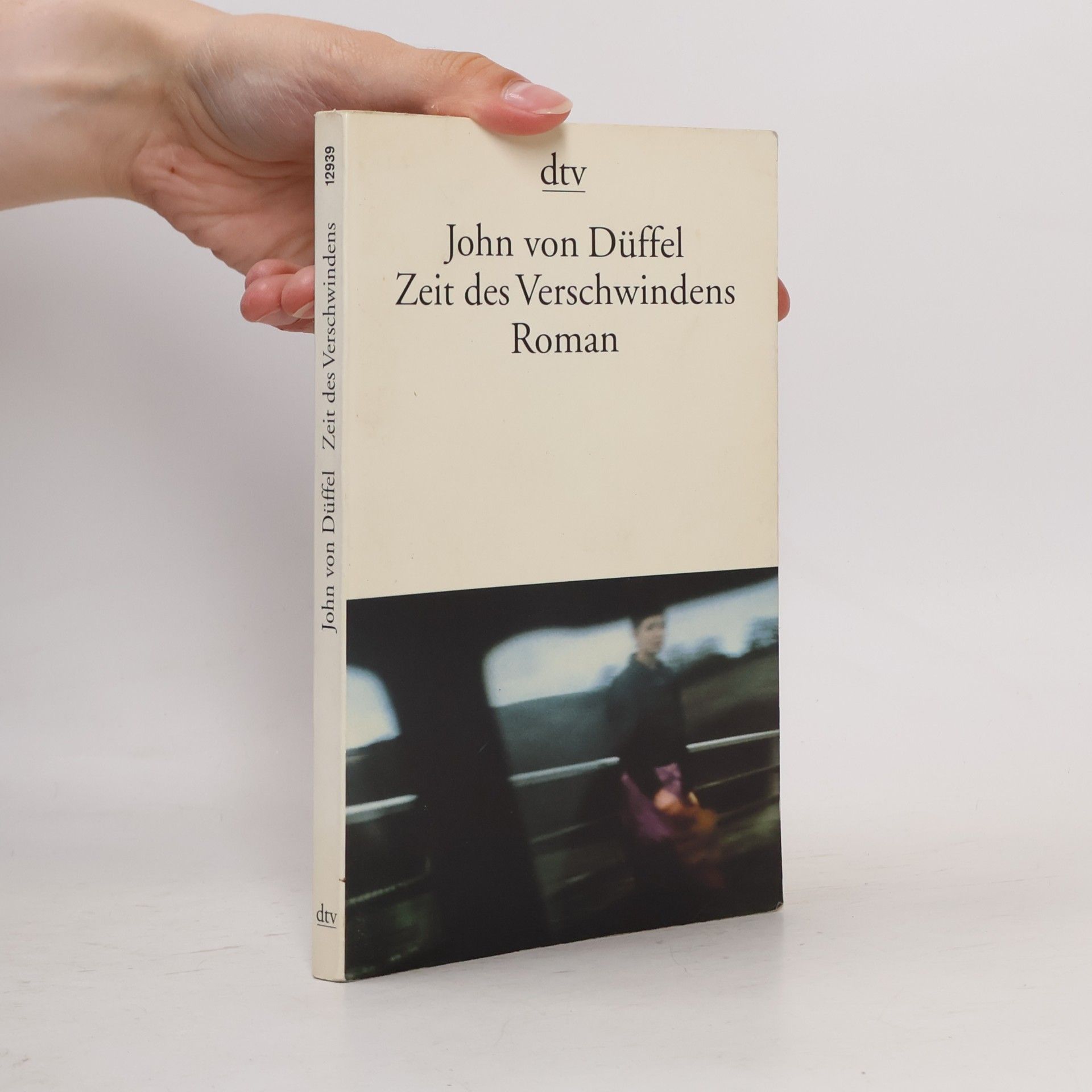 John Düffel Zeit des Verschwindens