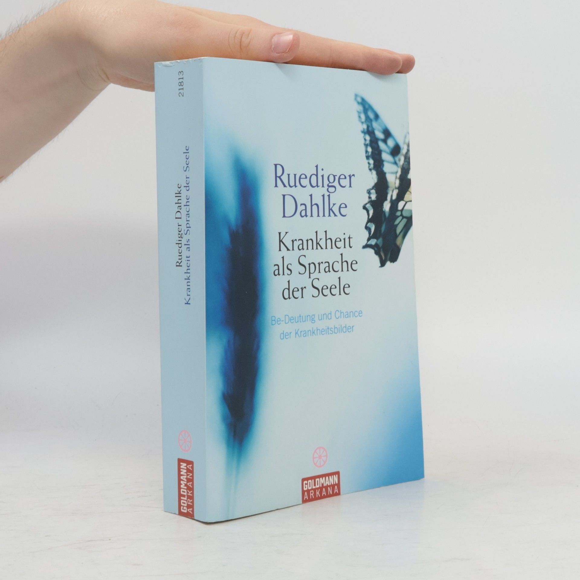 Ruediger Dahlke Krankheit als Sprache der Seele
