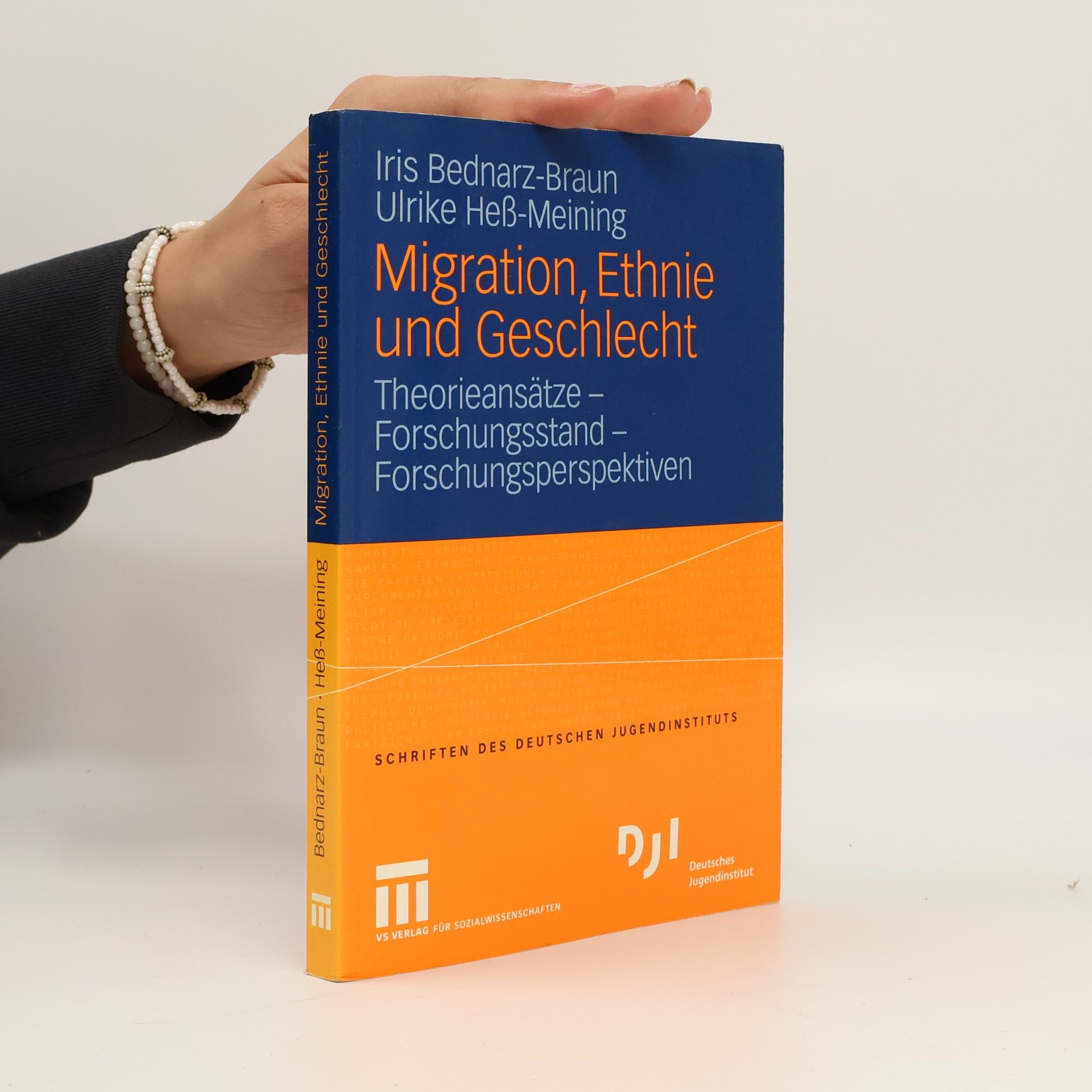 Iris Bednarz-Braun Schriften des Deutschen Jugendinstituts: Migration, Ethnie und Geschlecht