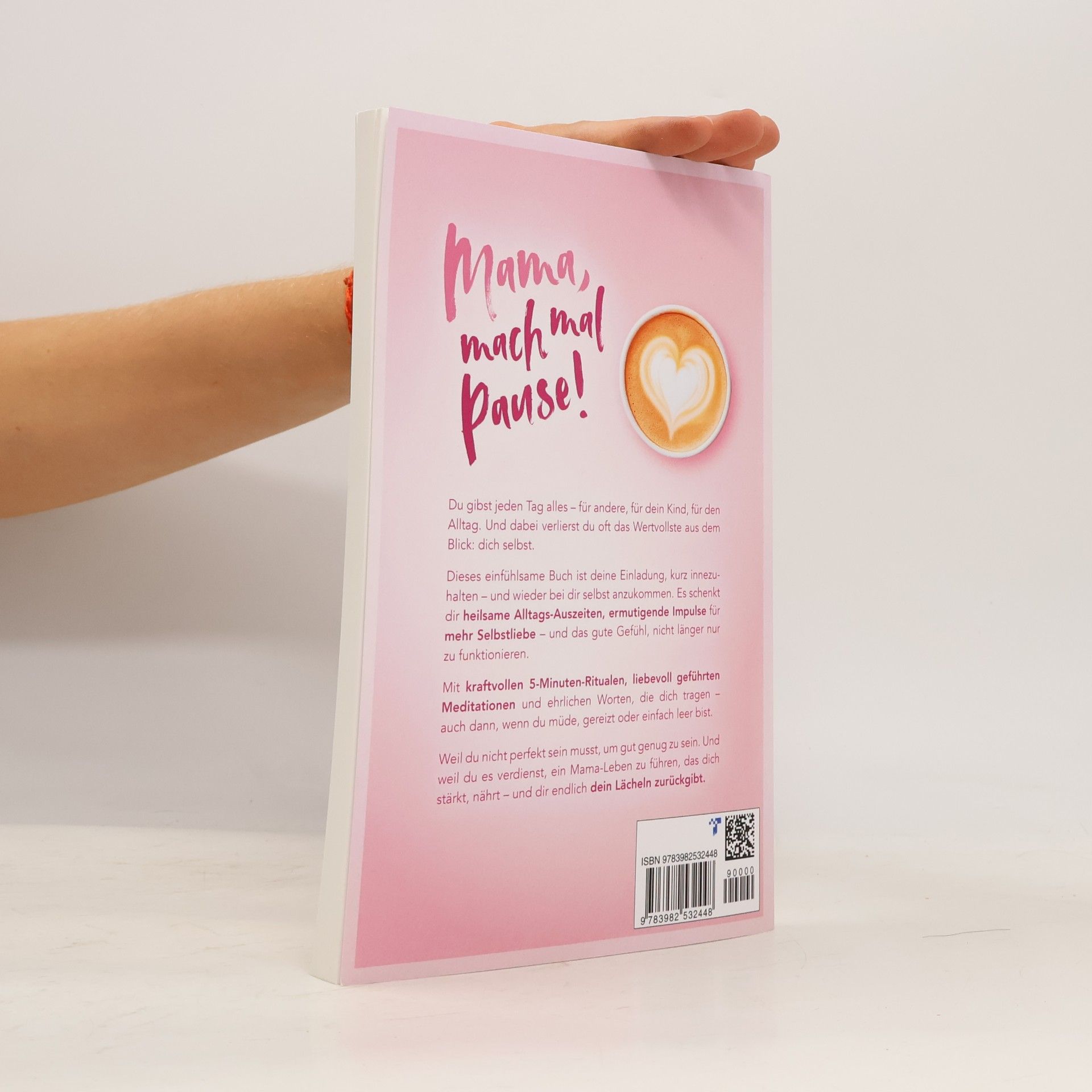 Janine Schneider Mama, mach mal Pause! Dein Selbstliebe-Buch für Achtsamkeit, Resilienz & Selbstfürsorge: Mit 5-Minuten-Ritualen & geführten Meditationen: Für innere Ruhe, Selbstwertgefühl, Gelassenheit & Glück
