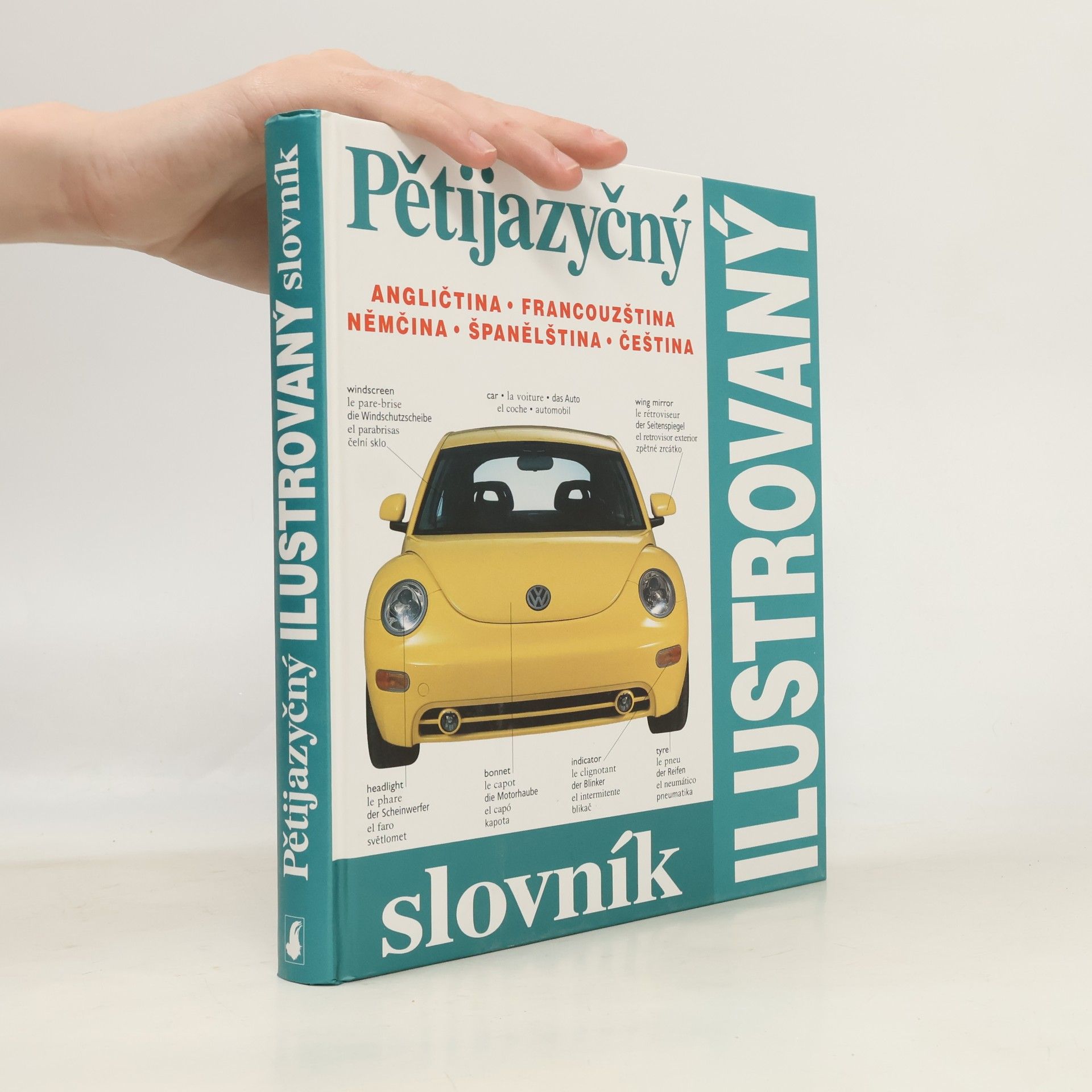 Zuzana Bedřichová Pětijazyčný ilustrovaný slovník :