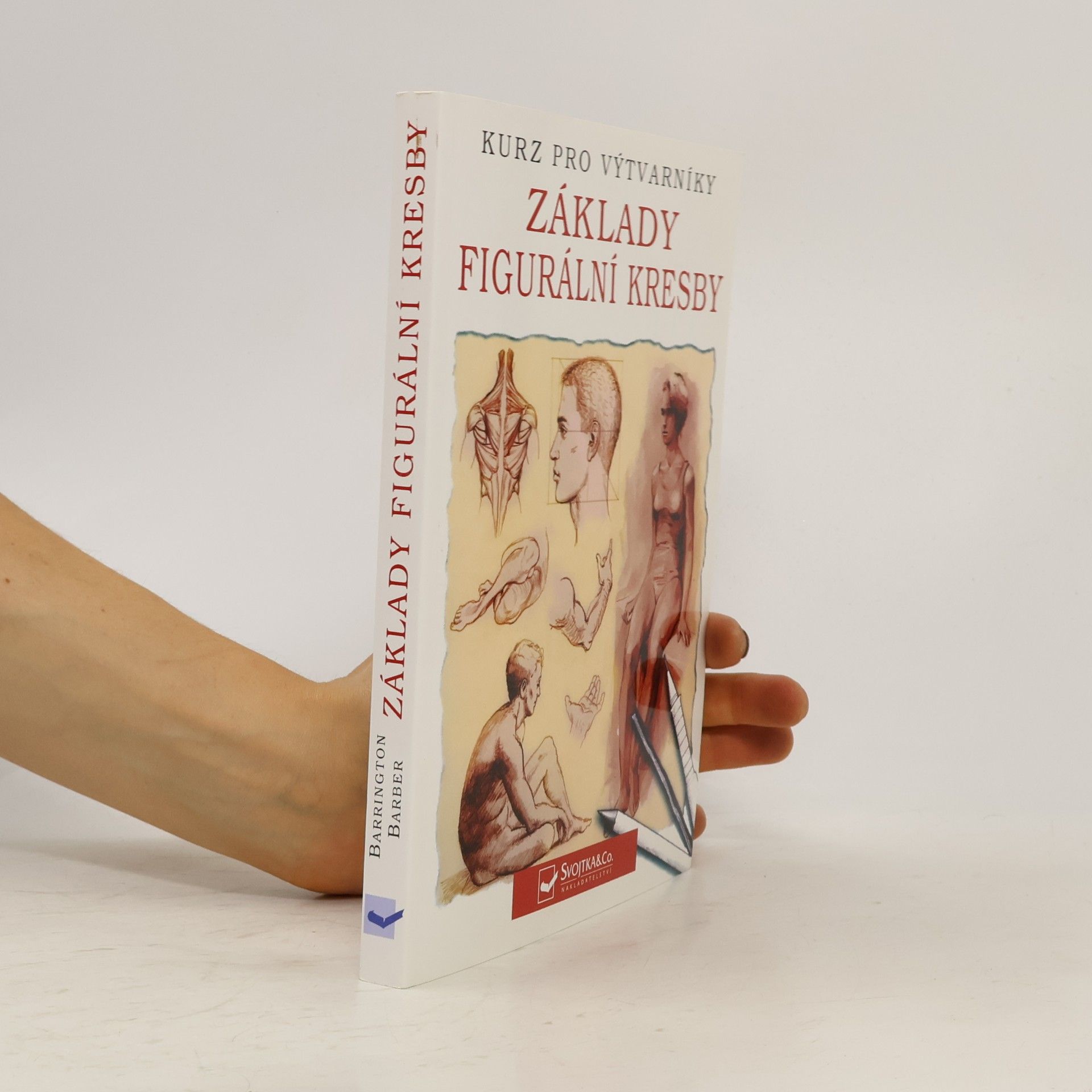 Barrington Barber Základy figurální kresby. Kurz pro výtvarníky