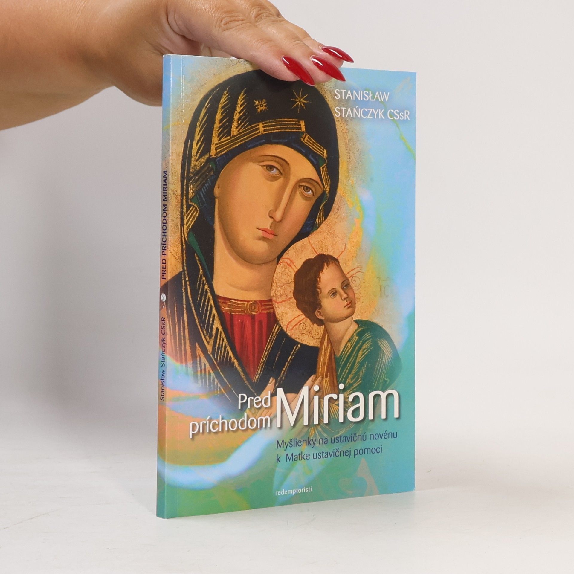 Staňczyk Stanislaw Pred príchodom Miriam