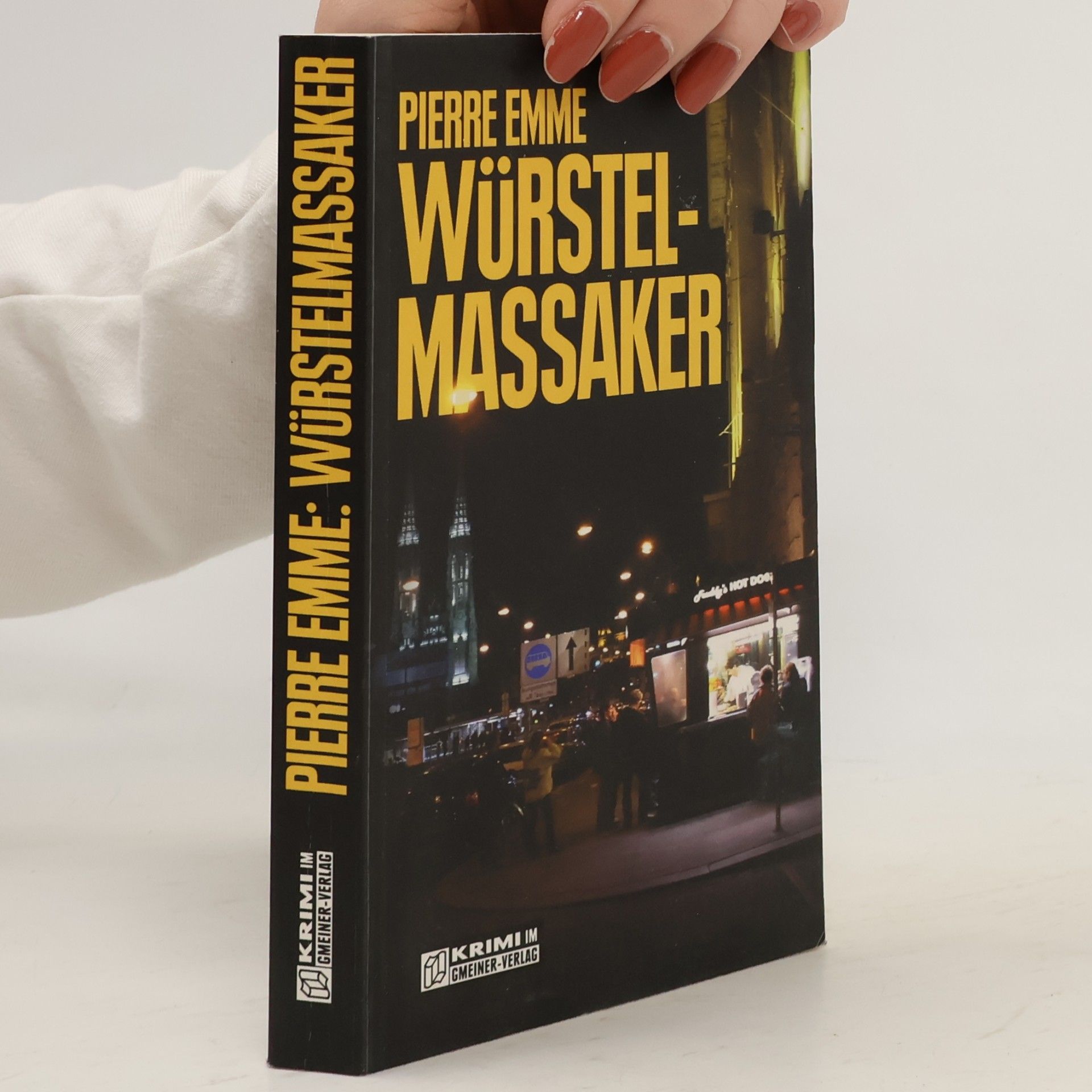 Pierre Emme Würstel-Massaker