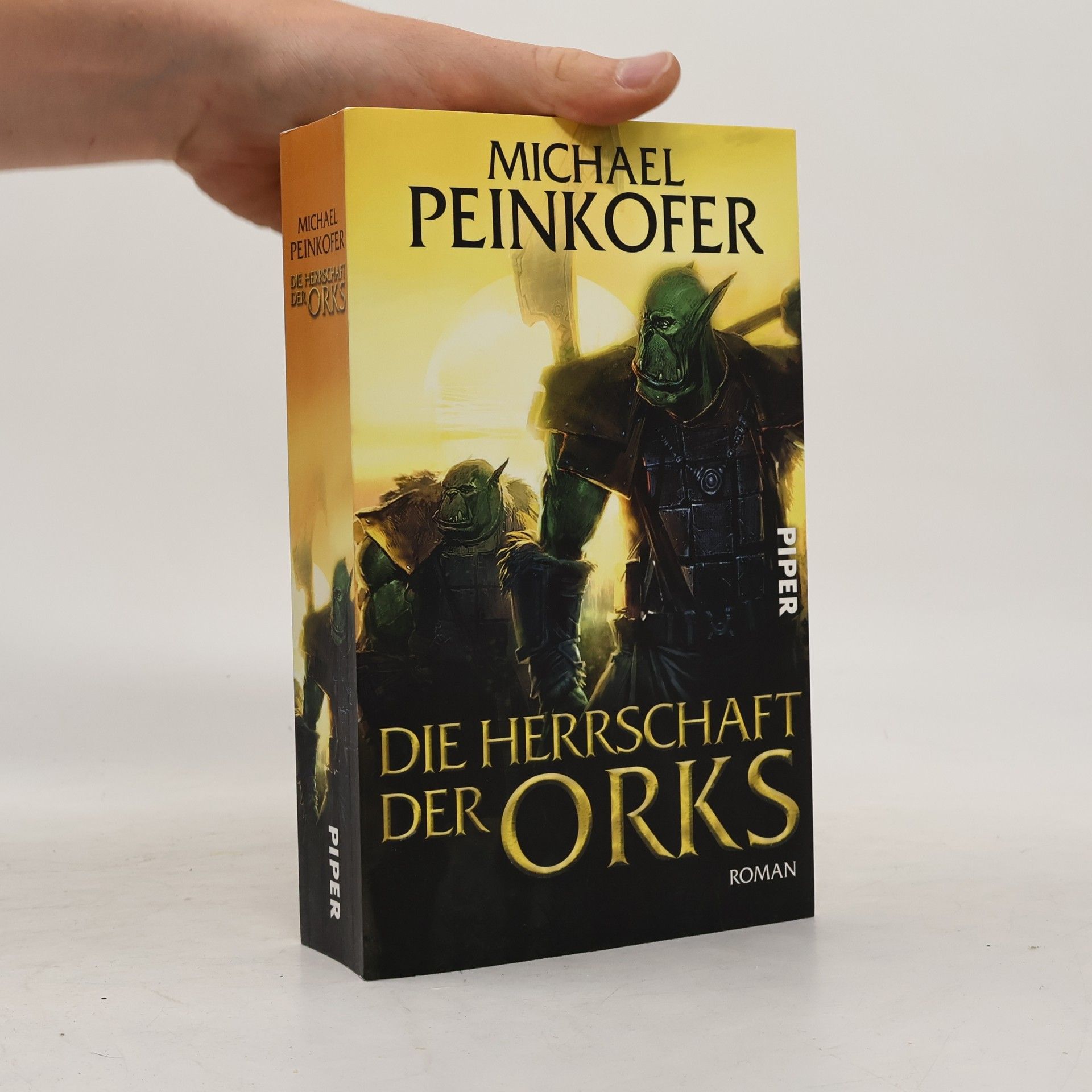 Michael Peinkofer Die Herrschaft der Orks