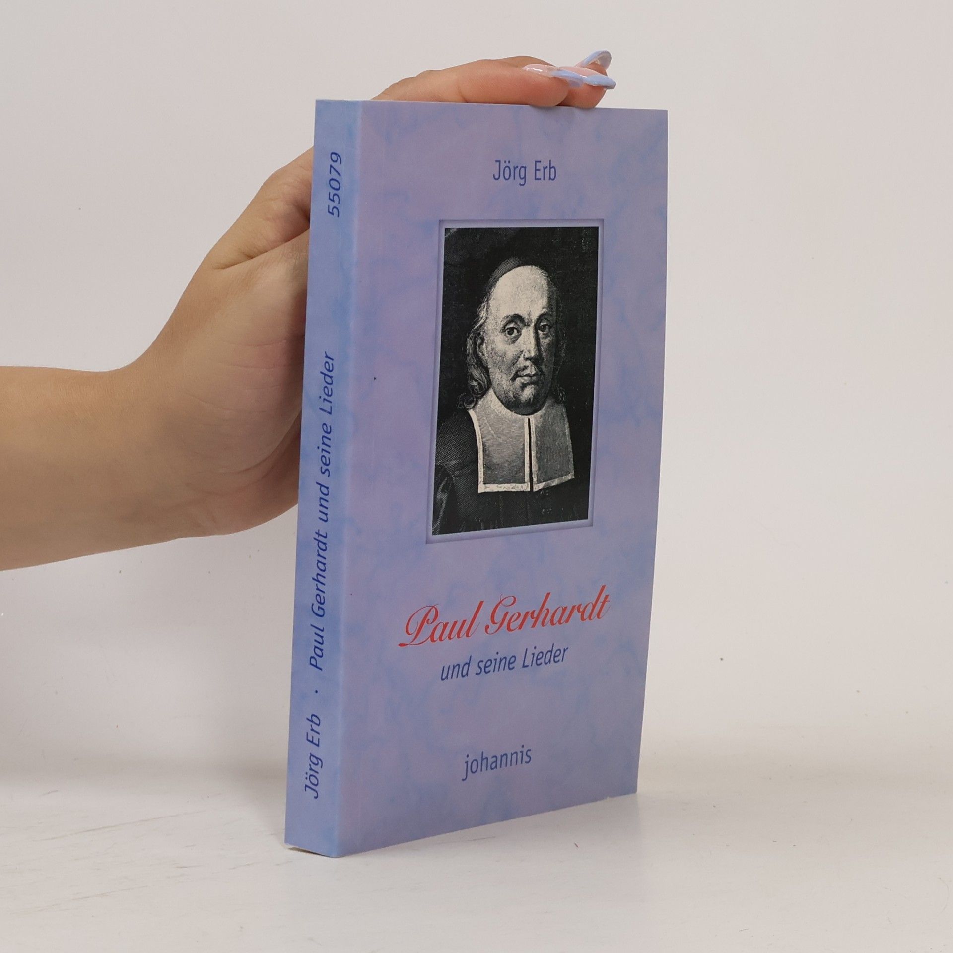 Jörg Erb Paul Gerhardt und seine Lieder