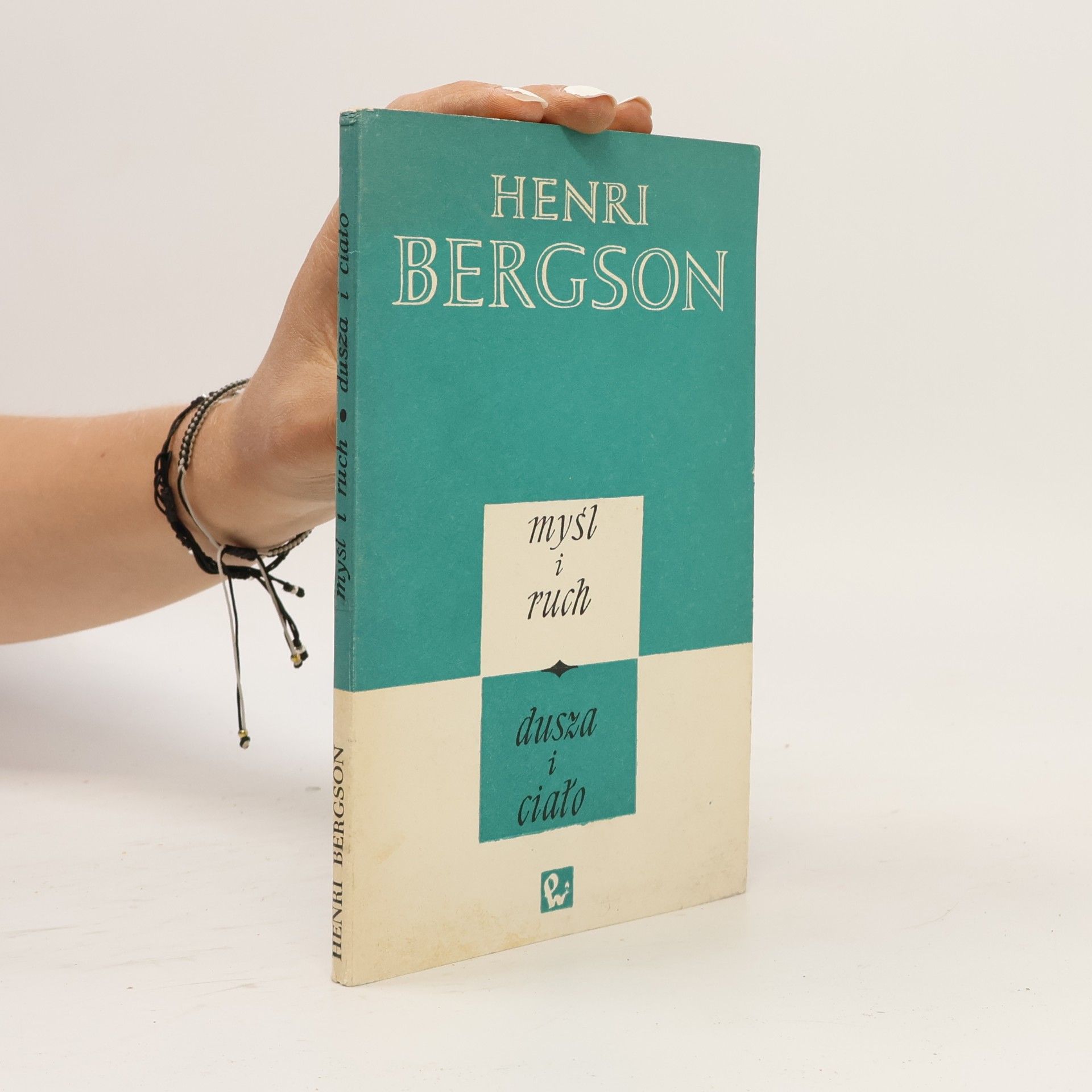 Henri Bergson Myśl i ruch