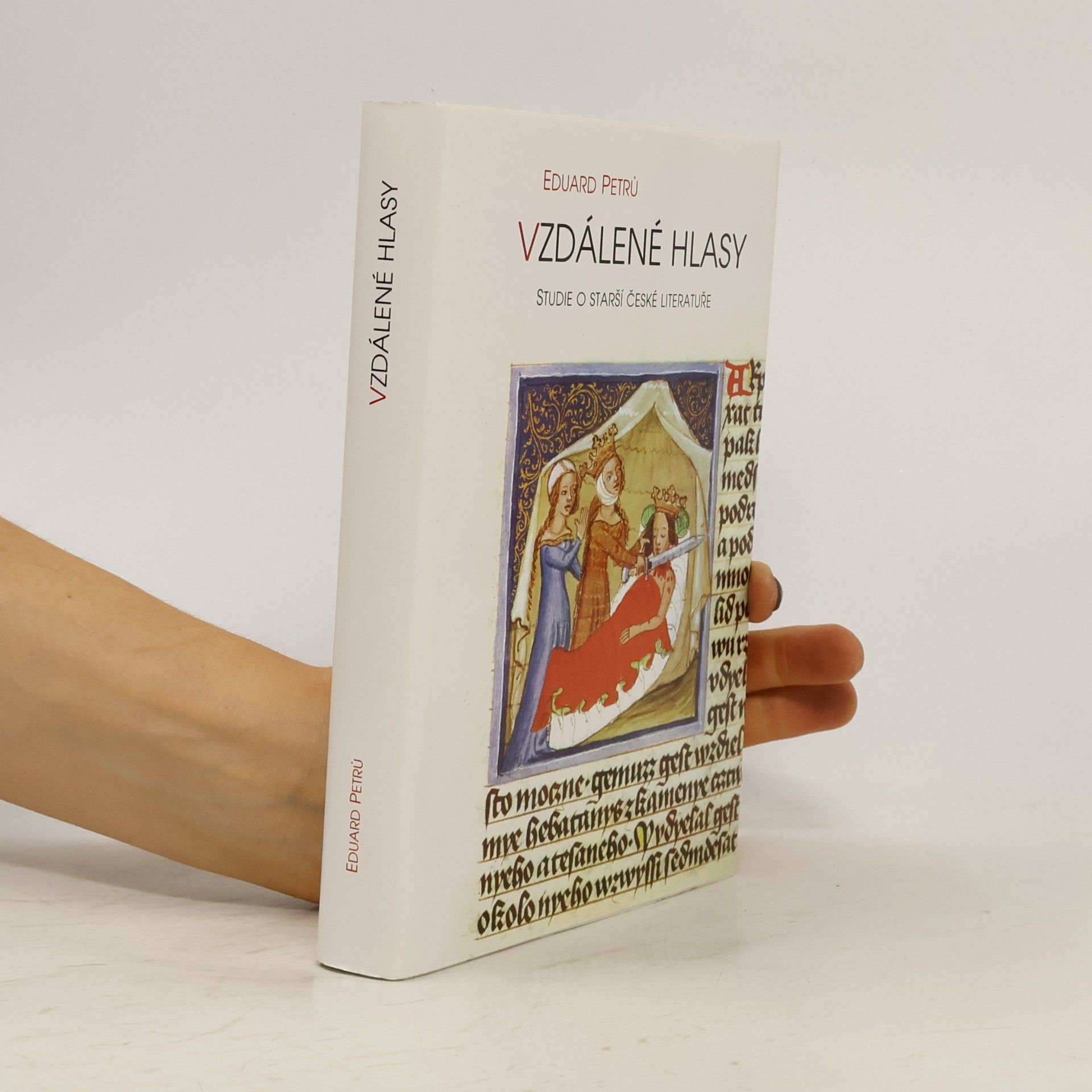 Eduard Petrů Vzdálené hlasy: studie o starší české literatuře