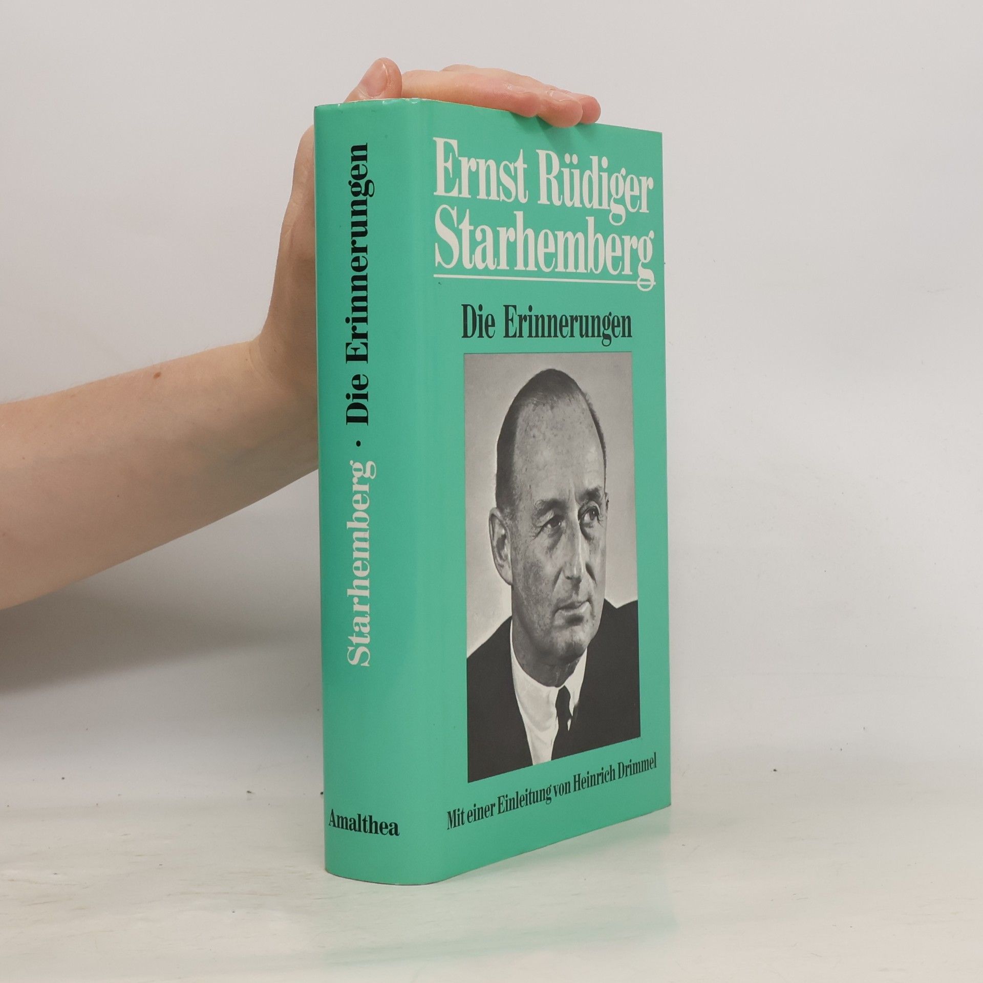 Ernst Rüdiger Starhemberg Die Erinnerungen