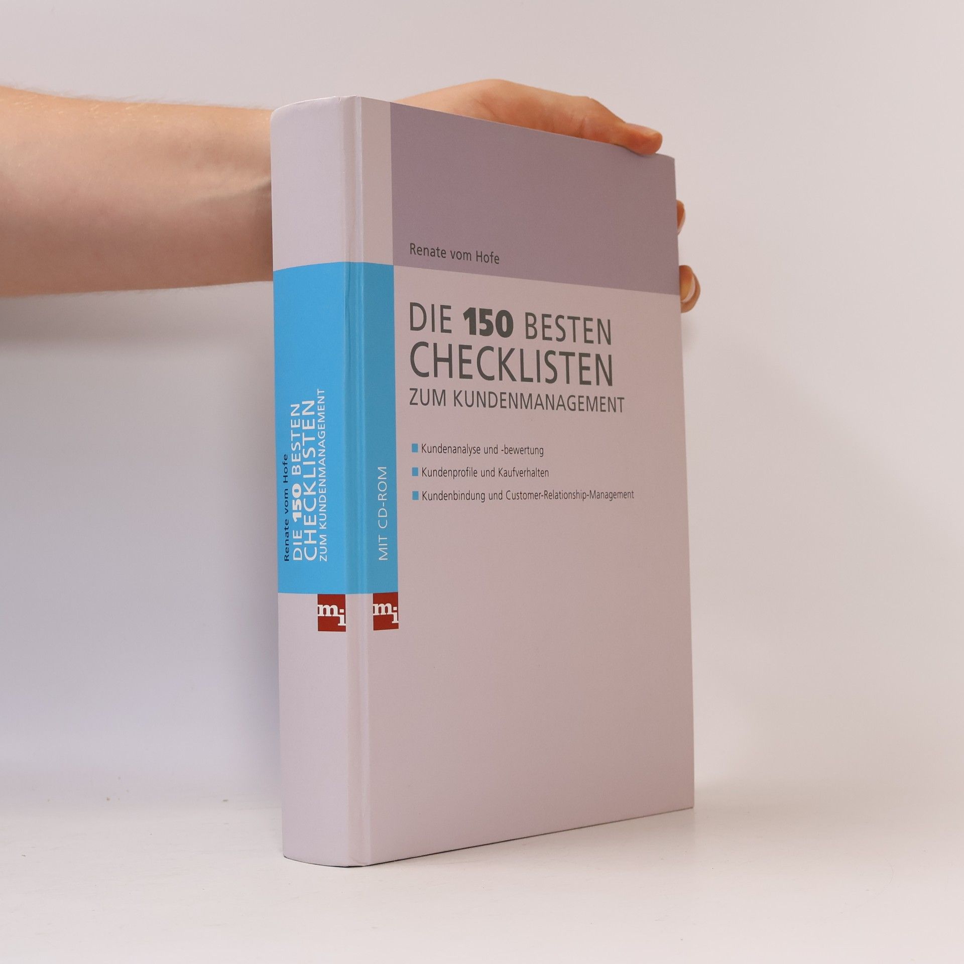 Renate Vom Hofe Die 150 besten Checklisten zum Kundenmanagement