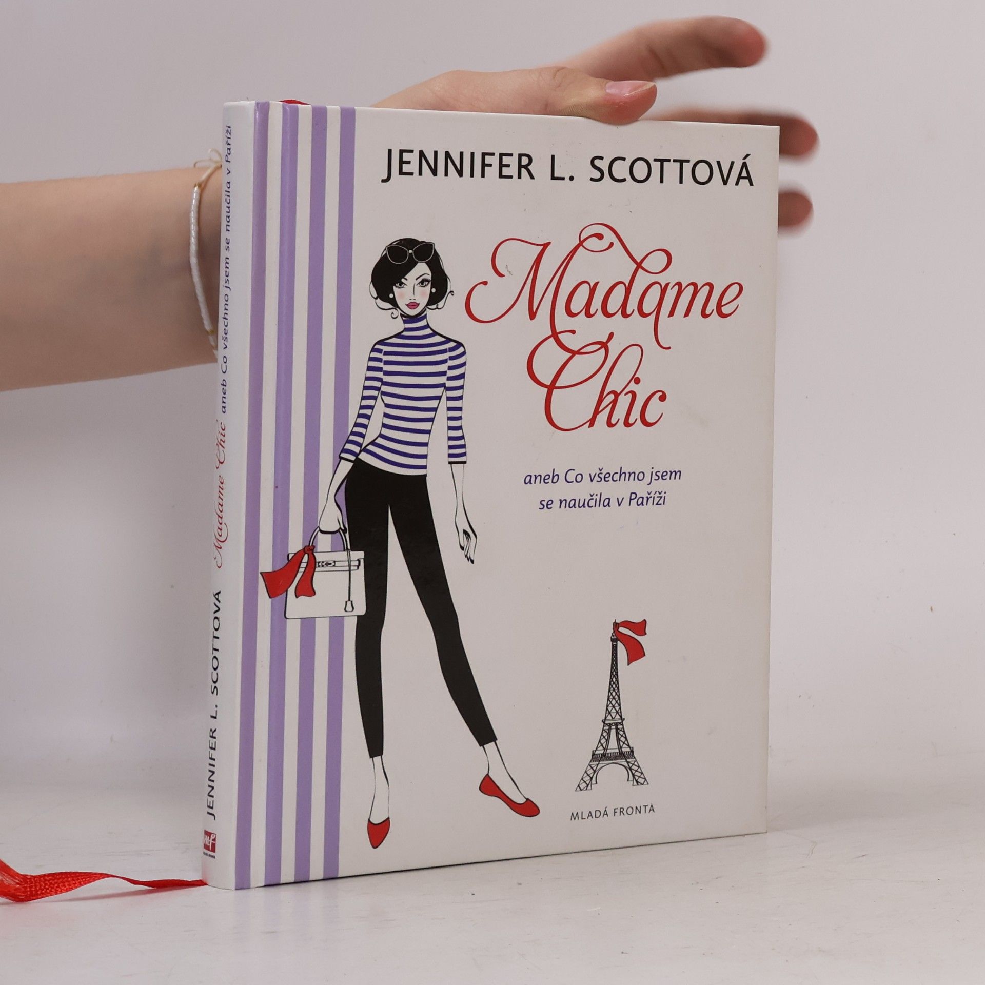 Jennifer L. Scott Madame Chic aneb Co všechno jsem se naučila v Paříži