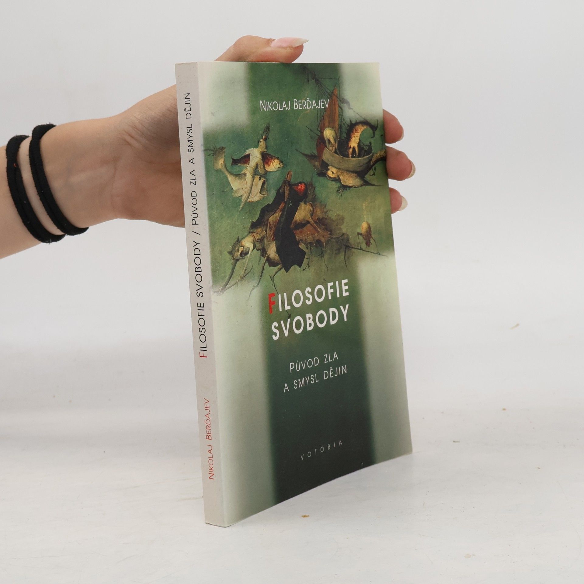 Nikolaj Aleksandrovič Berdjajev Filosofie svobody. 2. díl, Původ zla a smysl dějin
