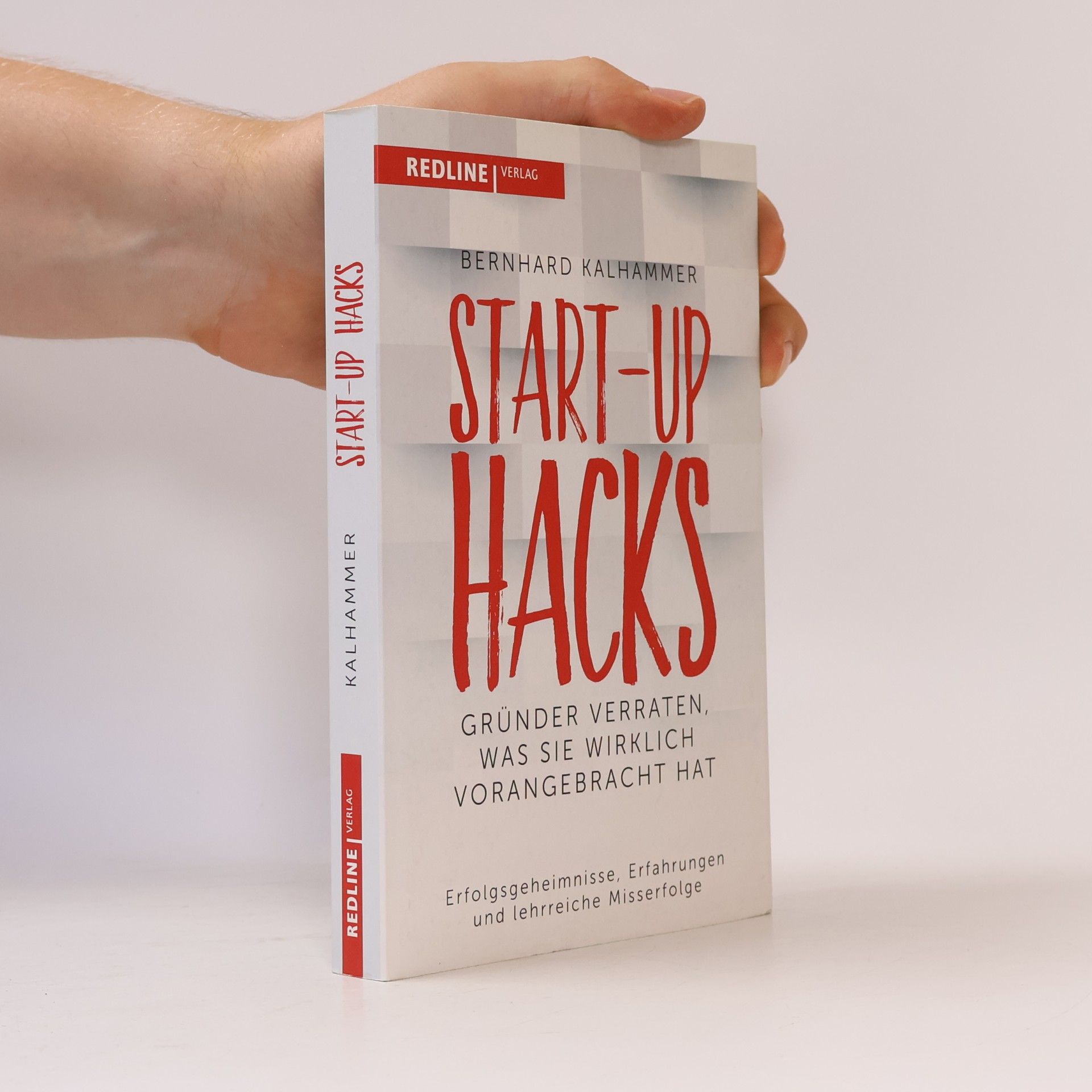 Bernhard Kalhammer Start-up Hacks