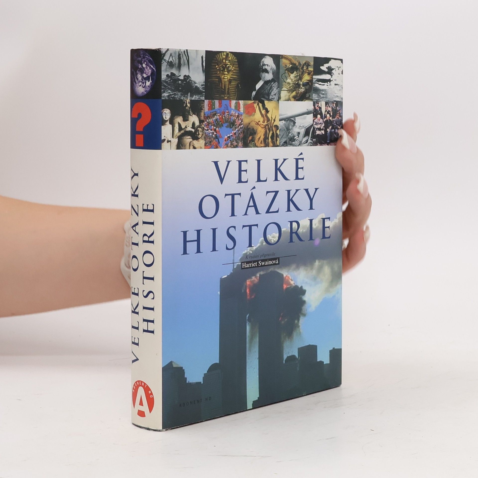 Harriet Swain Velké otázky historie
