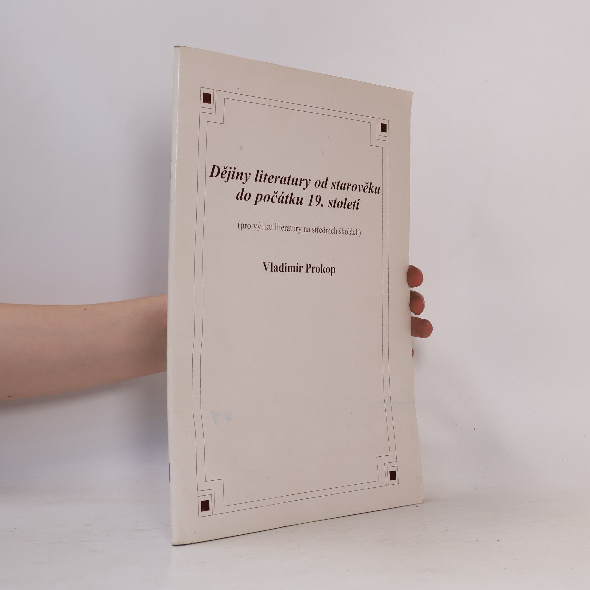 Vladimír Prokop Dějiny literatury od starověku do počátku 19. století