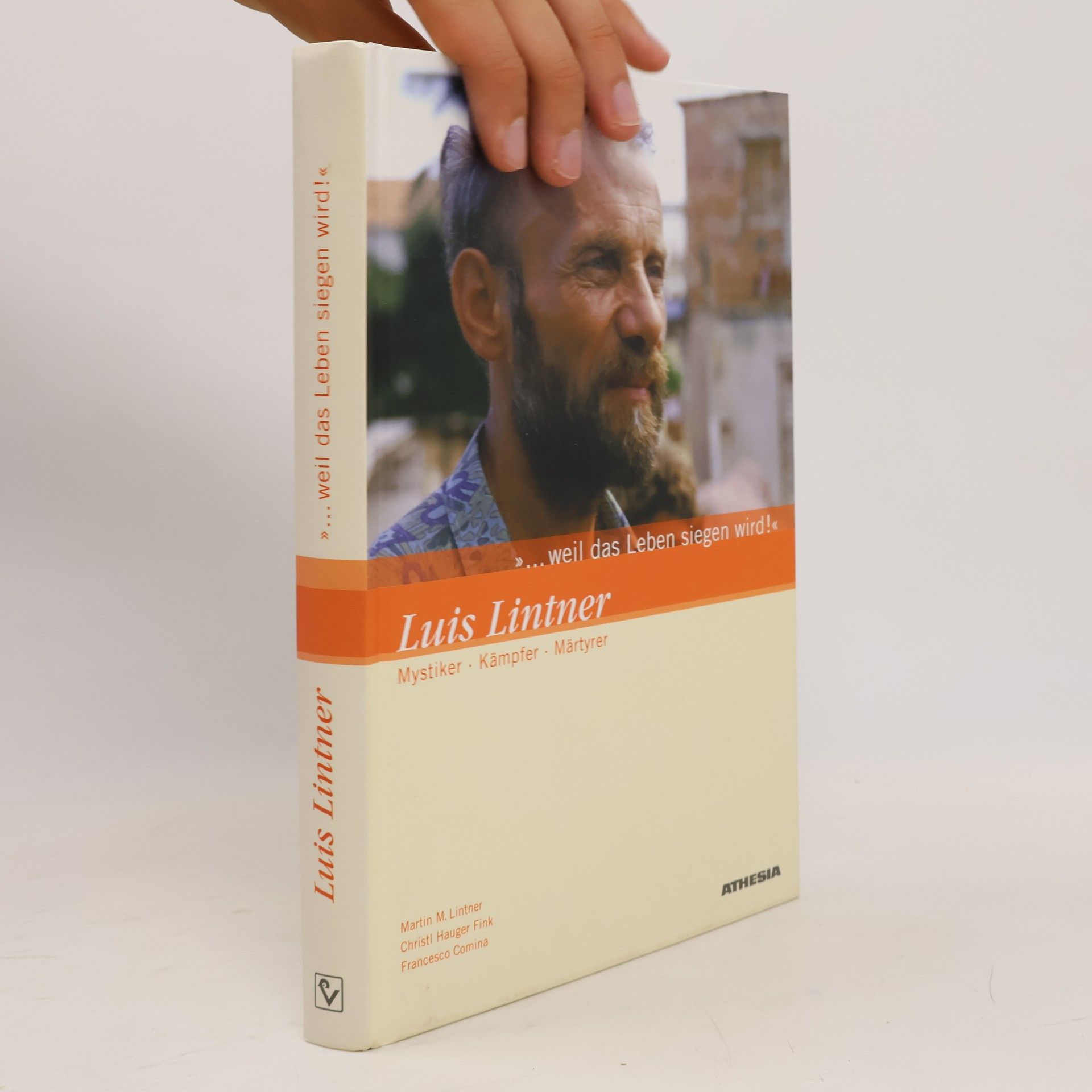 Martin M. Lintner ... weil das Leben siegen wird - Luis Lintner