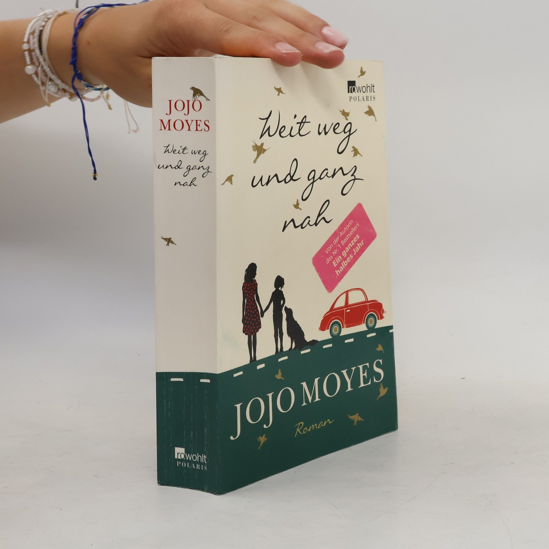 Jojo Moyes Weit weg und ganz nah