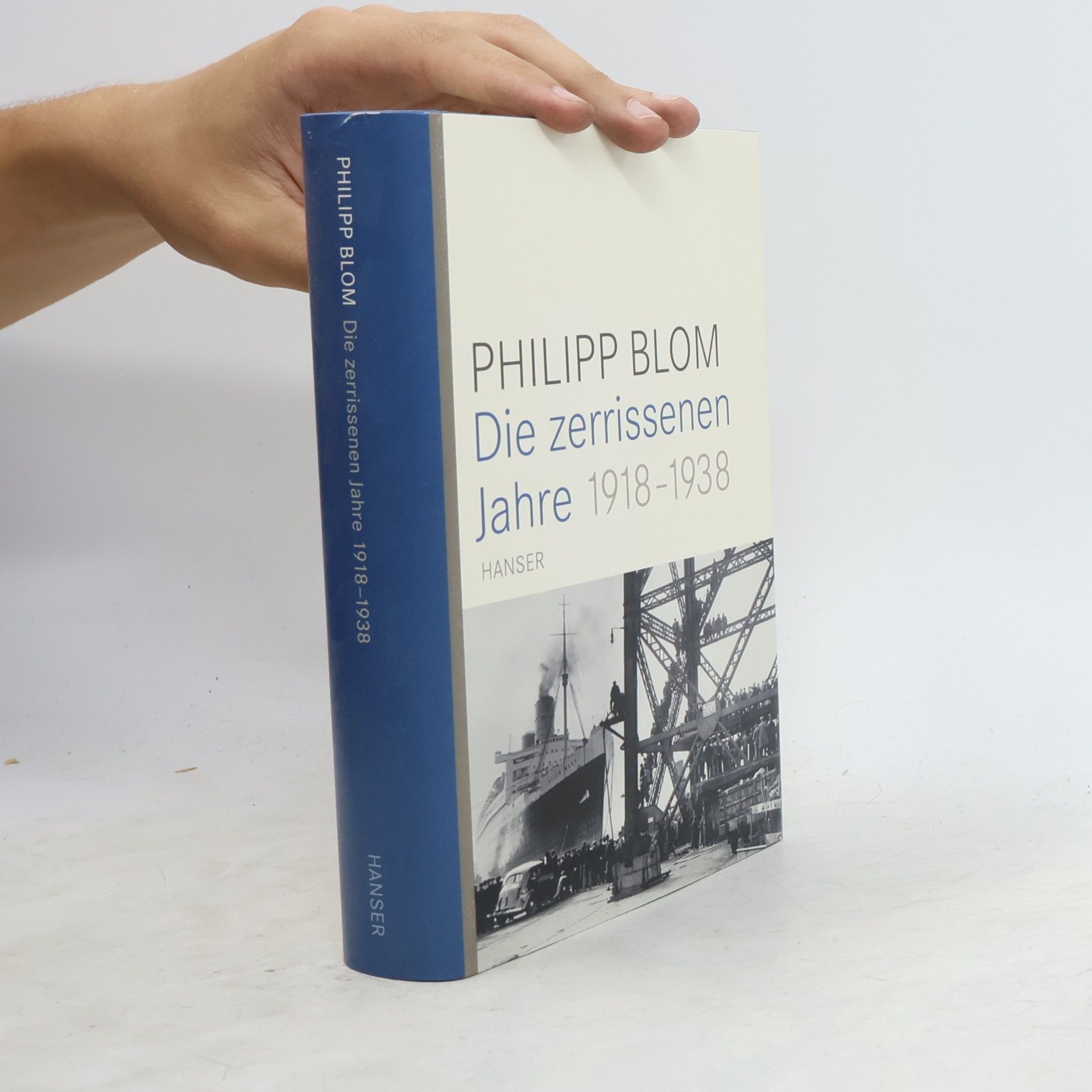 Philipp Blom Die zerrissenen Jahre